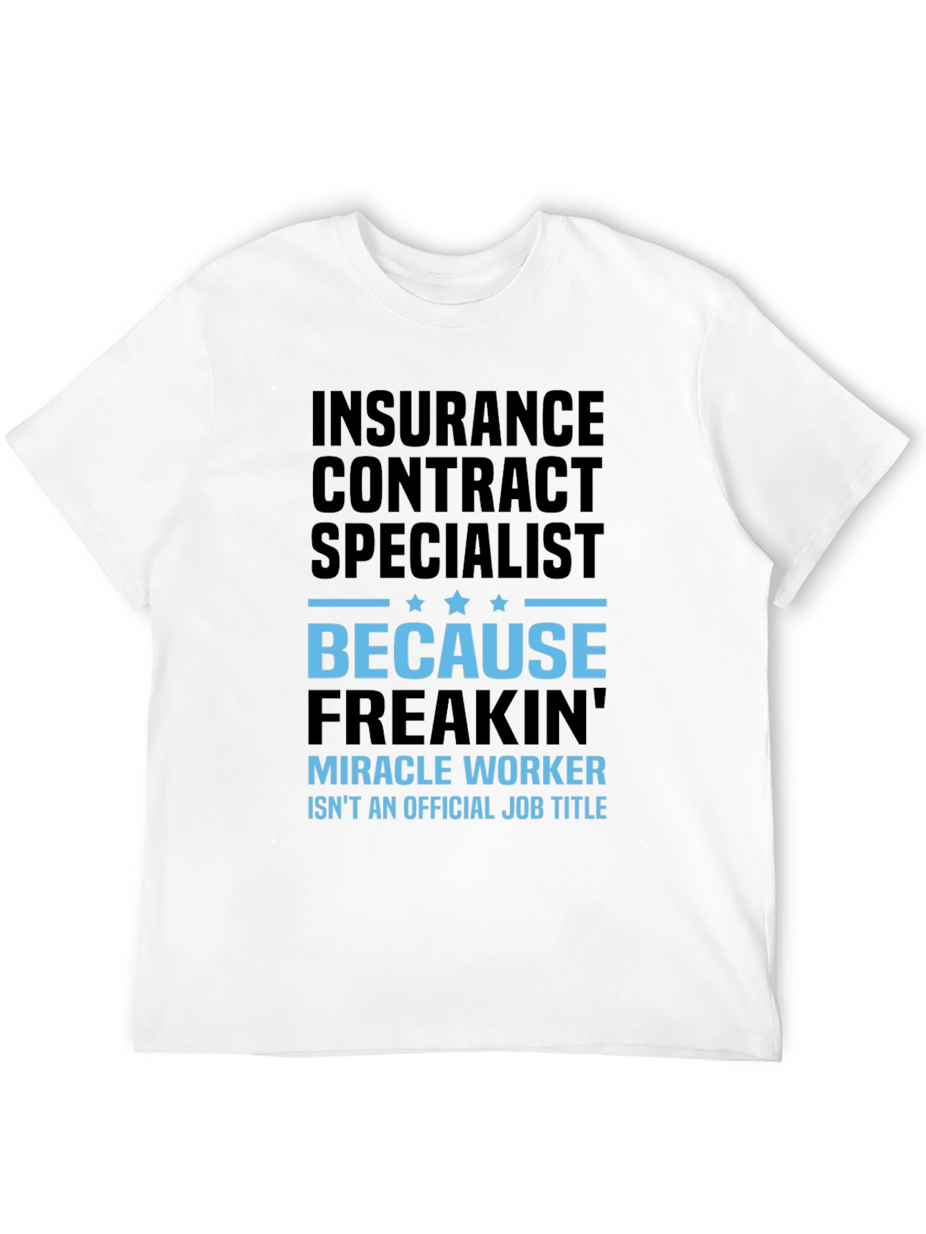 Insurance Contract Specialist T-Shirt