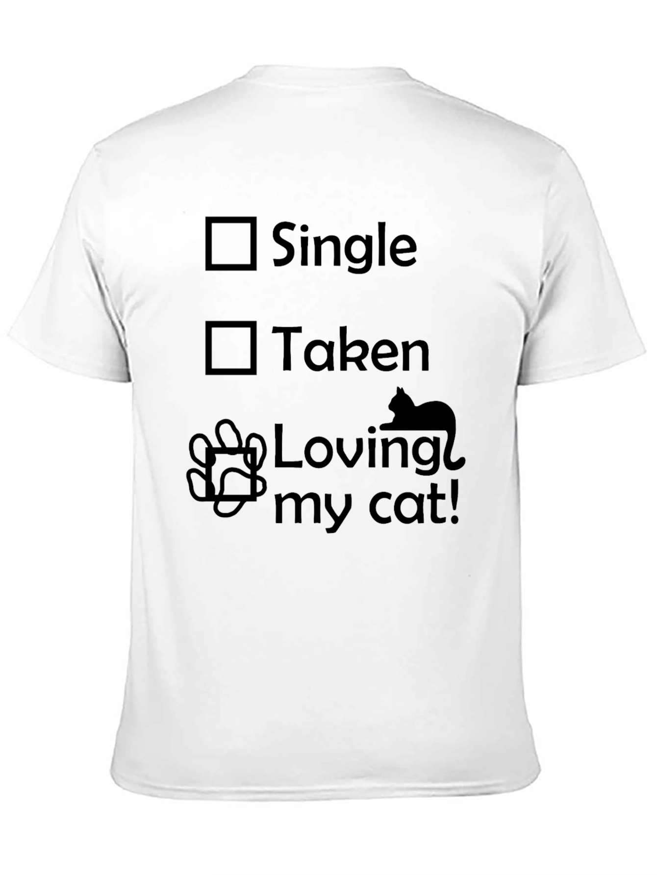 Single Taken Loving My Cat Graphic Tee