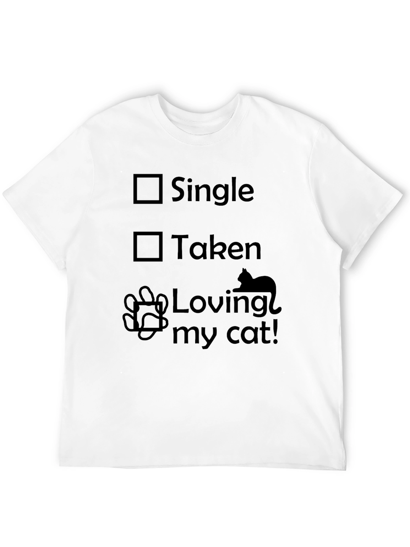 Single Taken Loving My Cat Graphic Tee