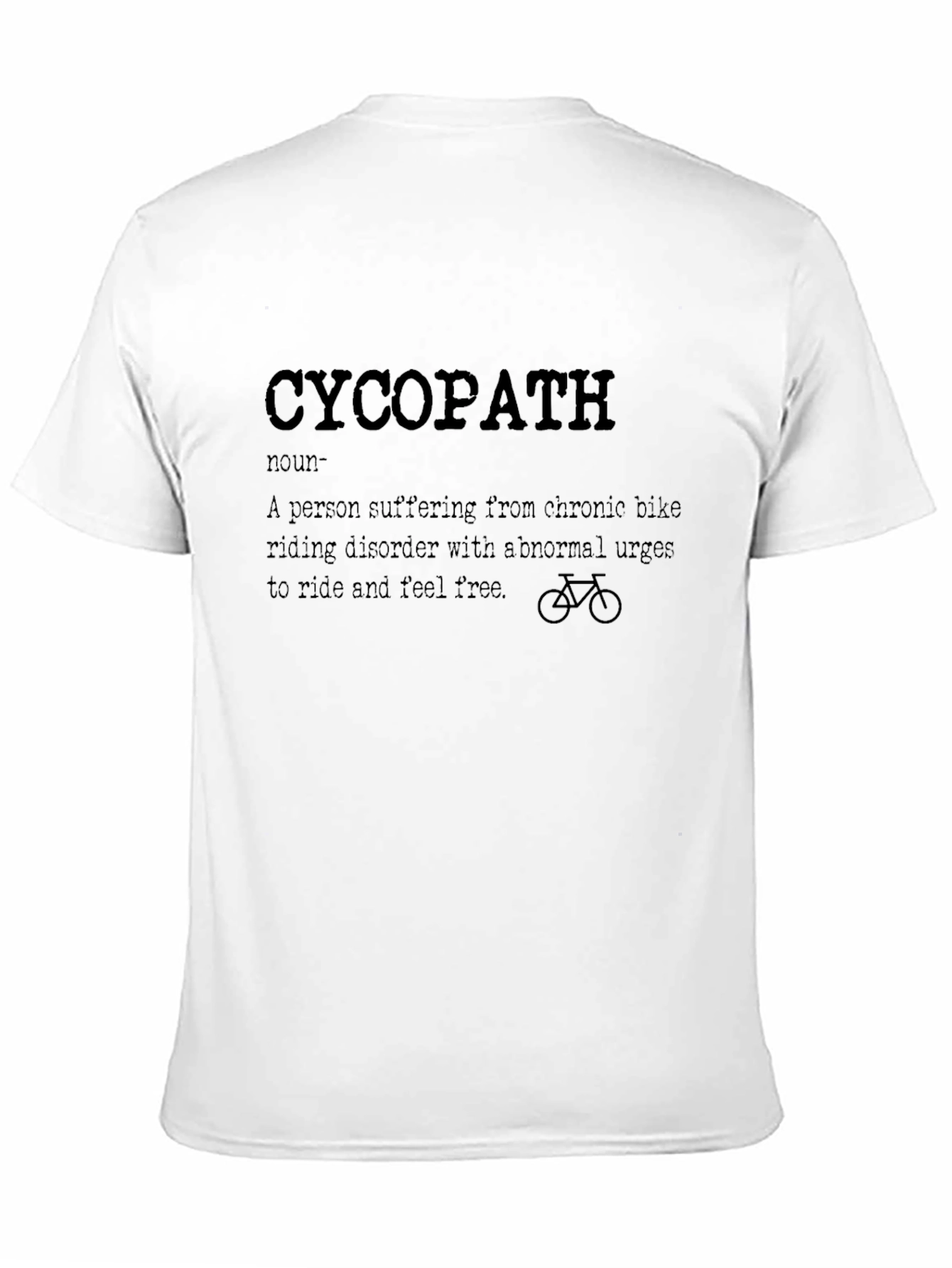 Funny Cycopath T-Shirt - Bike Riding Disorder Tee