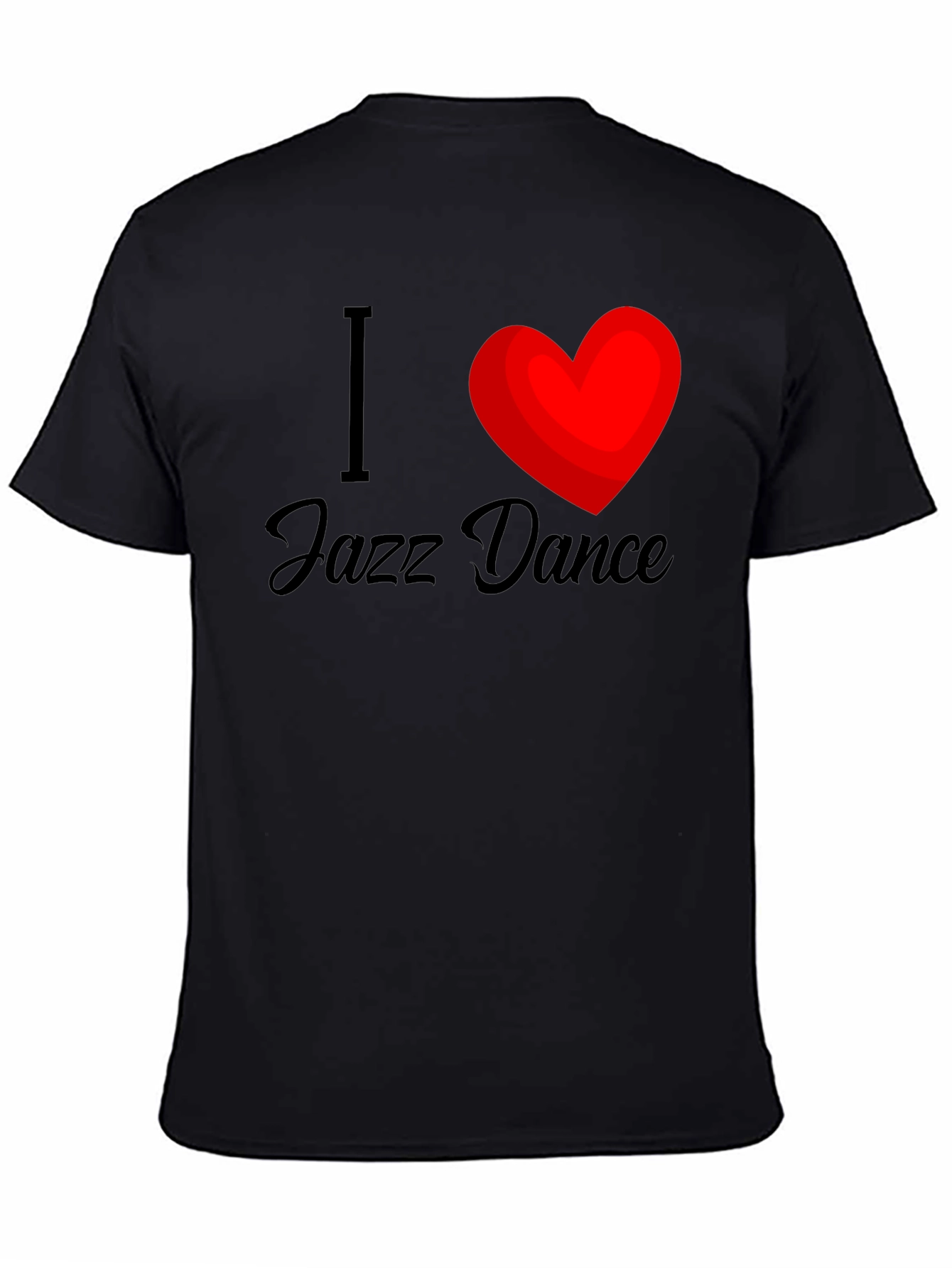 I Love Jazz Dance T-Shirt - Soft Cotton Tee