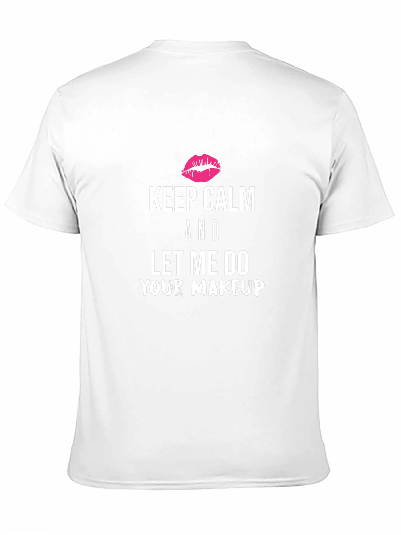 Keep Calm Makeup Artist T-Shirt