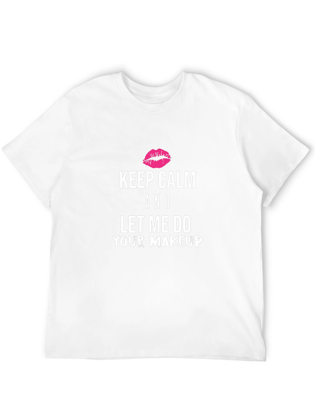 Keep Calm Makeup Artist T-Shirt