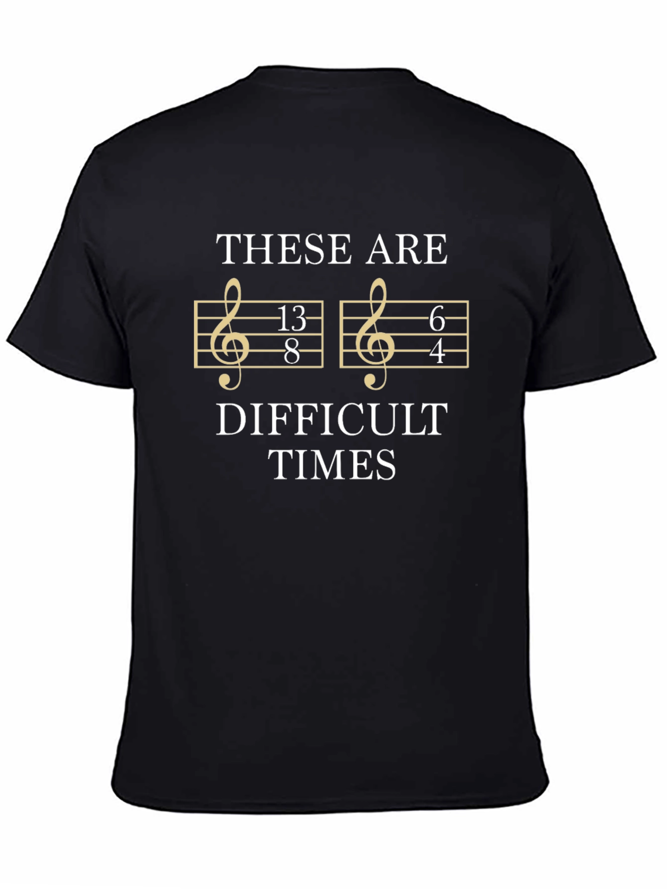 Difficult Times Music Note Pun T-Shirt