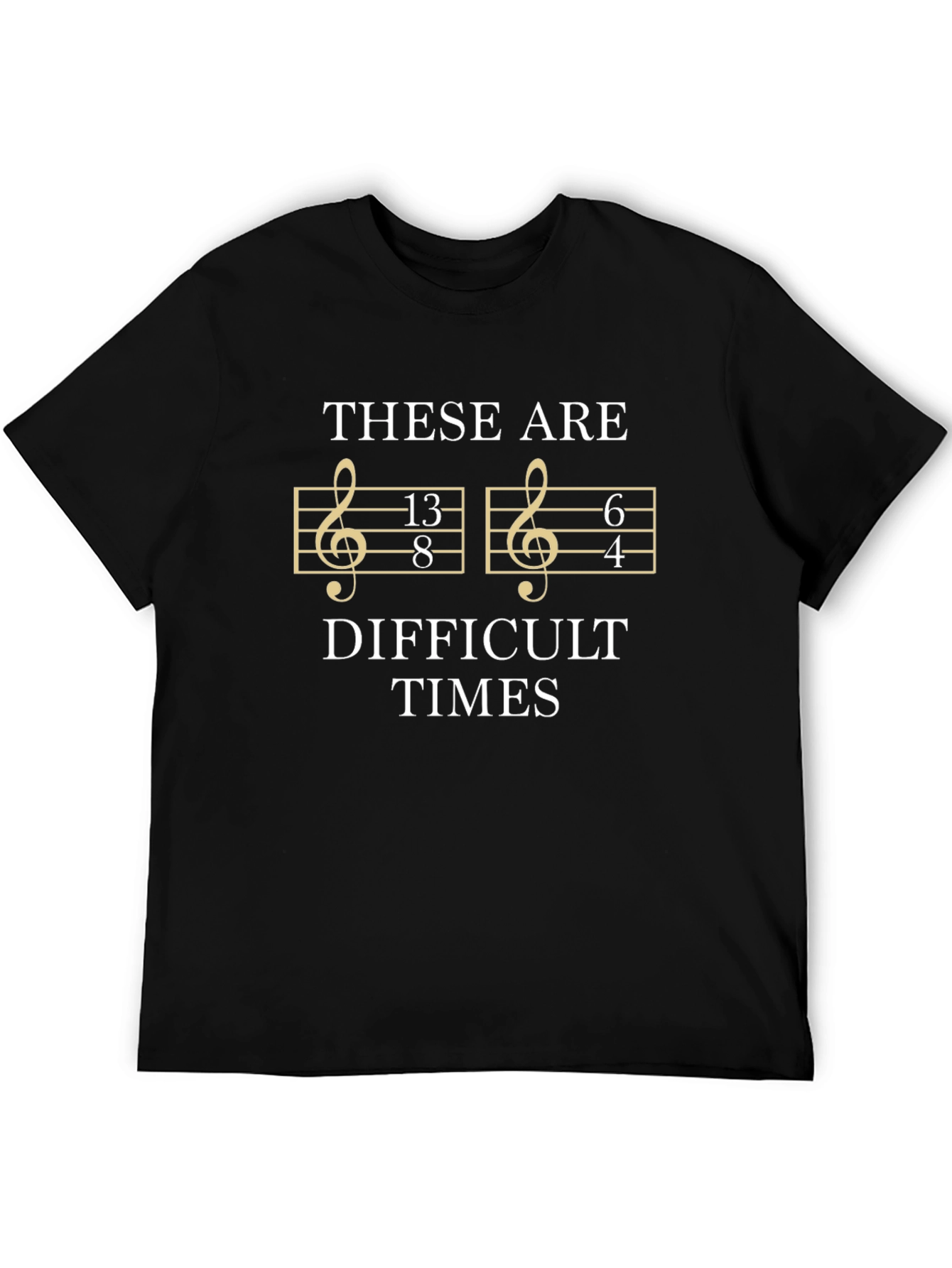Difficult Times Music Note Pun T-Shirt