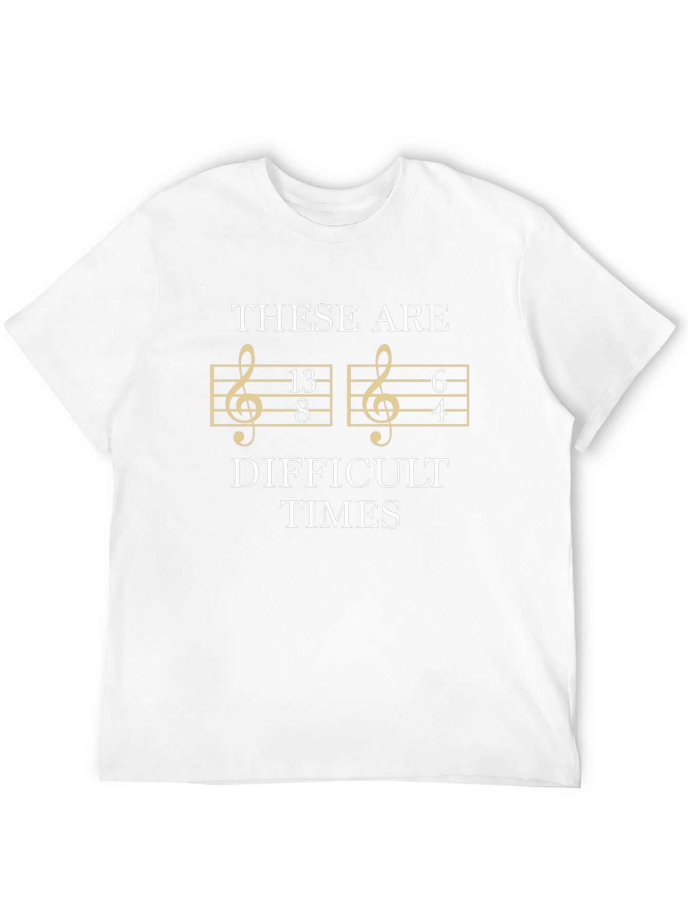 Difficult Times Music Note Pun T-Shirt