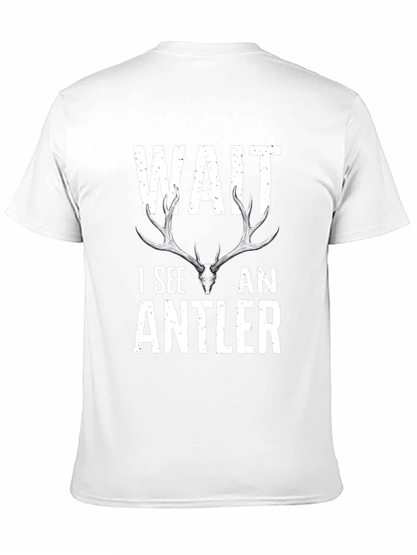 Wait I See An Antler Graphic Tee