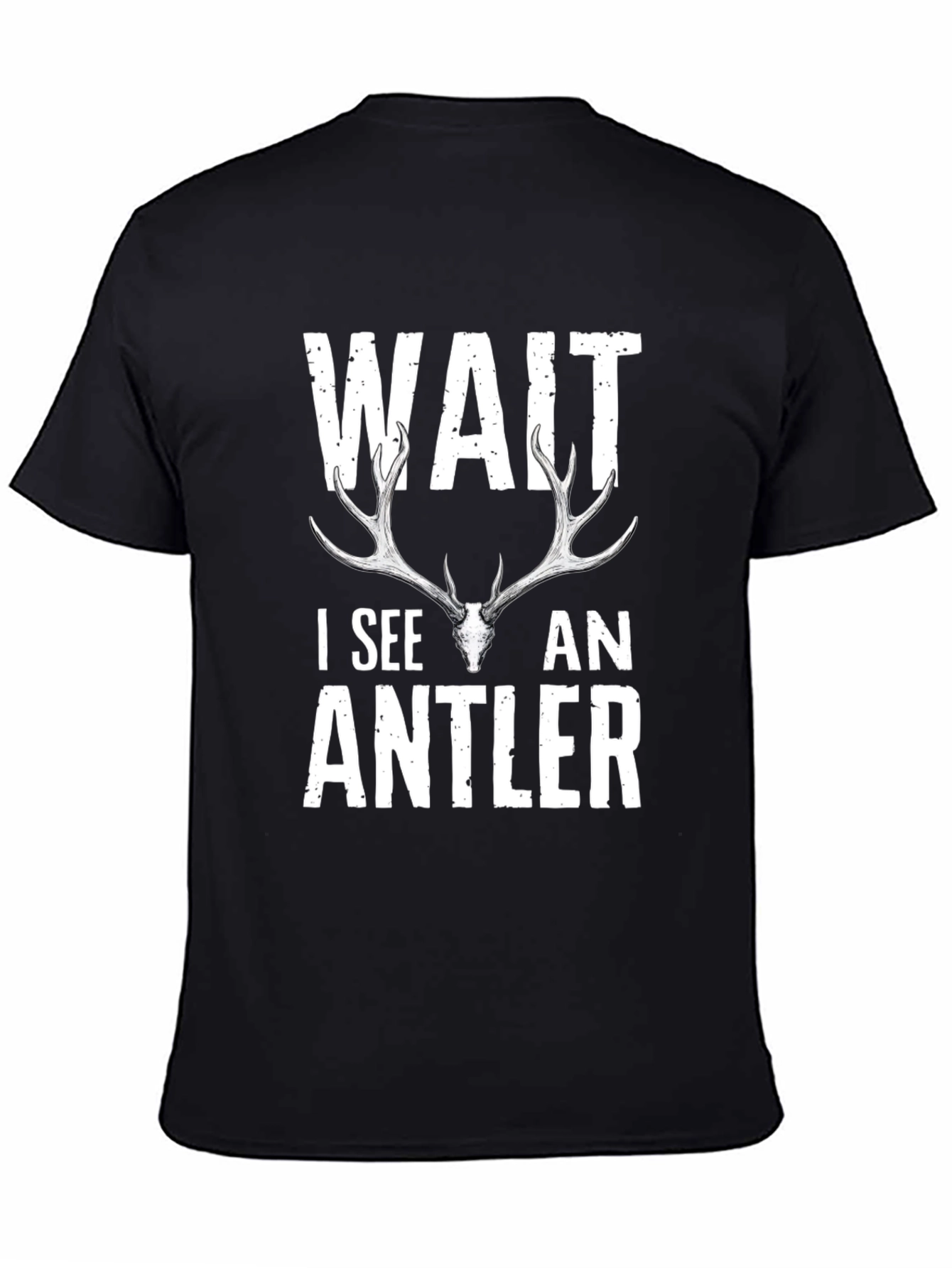 Wait I See An Antler Graphic Tee