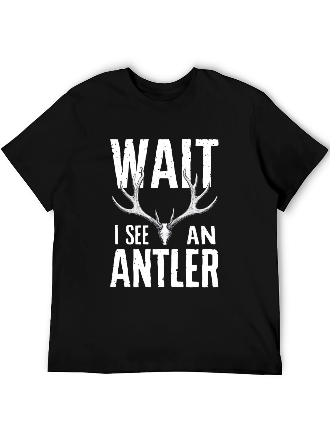 Wait I See An Antler Graphic Tee
