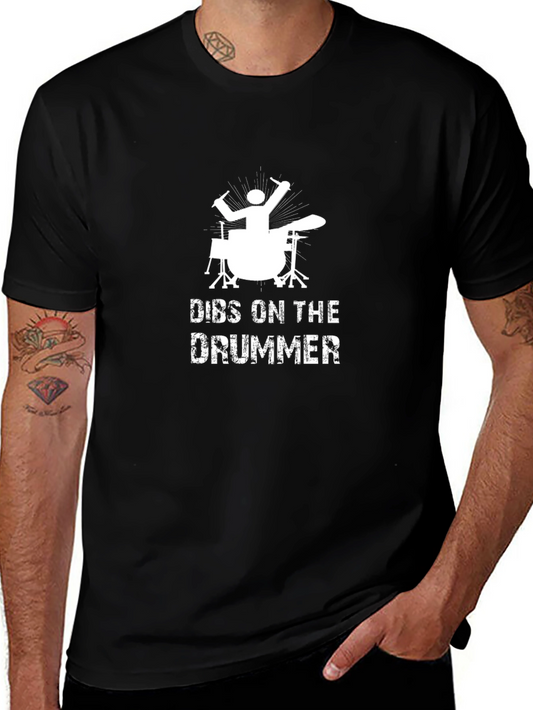 Dibs on the Drummer Graphic Tee - Music Lover T-Shirt