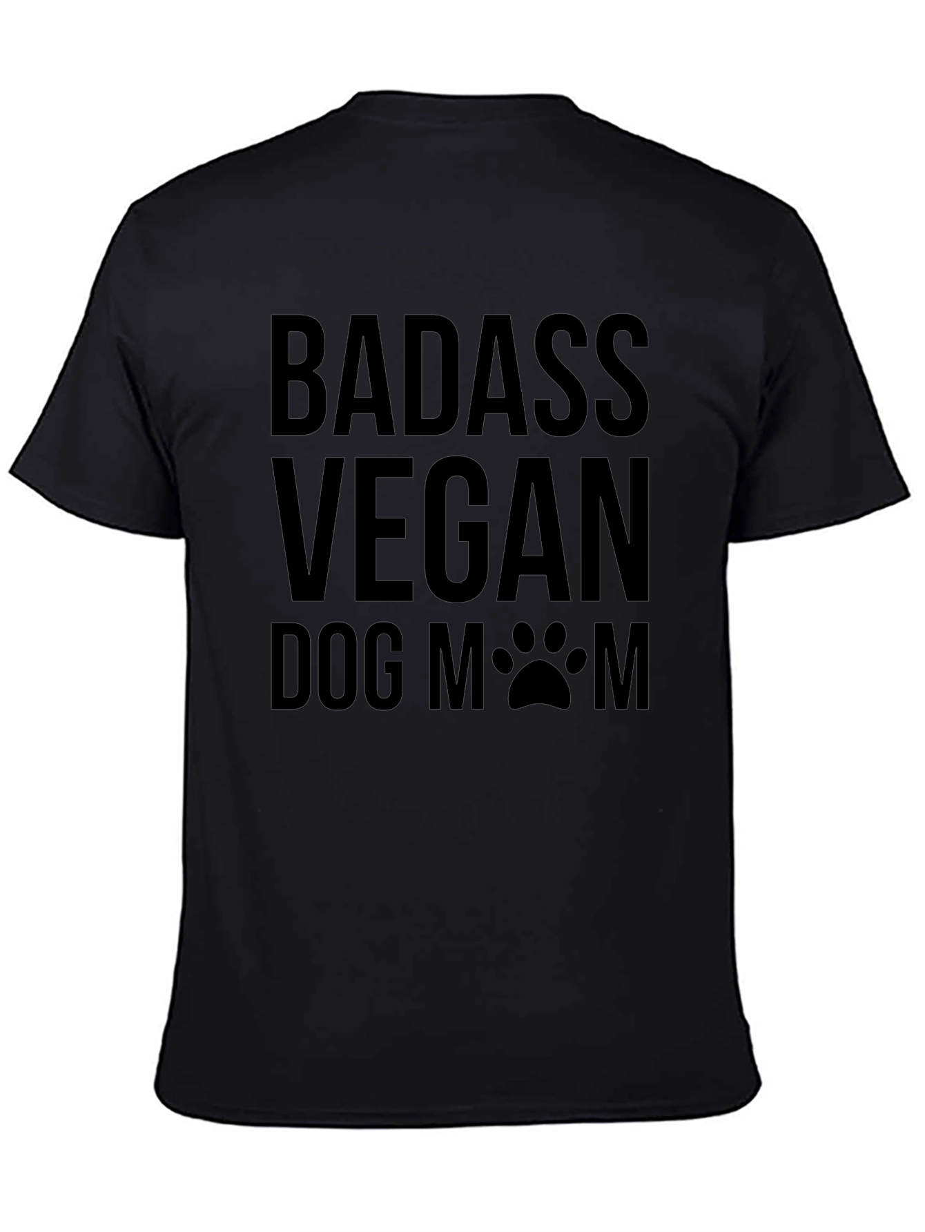 Badass Vegan Dog Mom T-Shirt