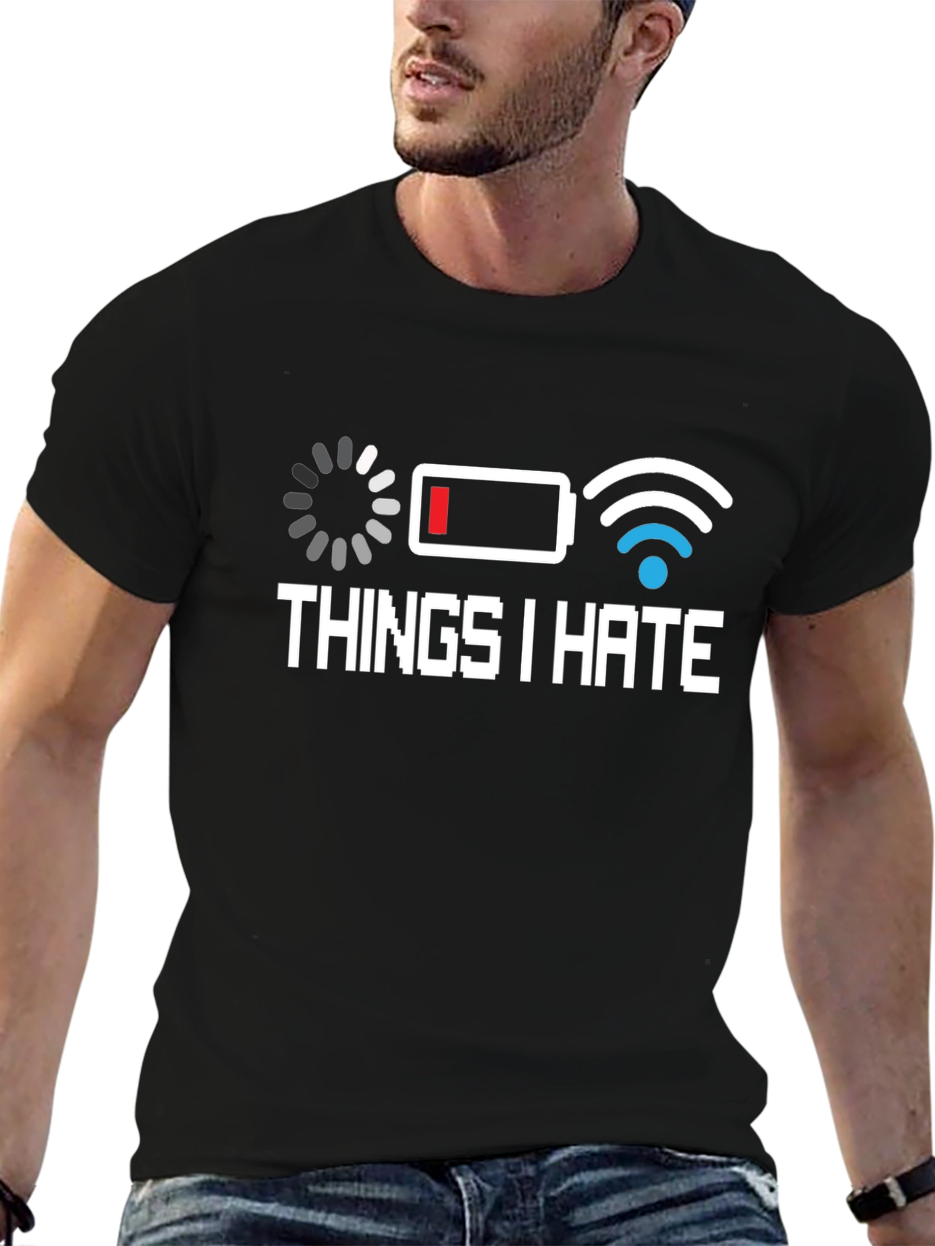 Things I Hate T-Shirt - Low Battery Bad WiFi