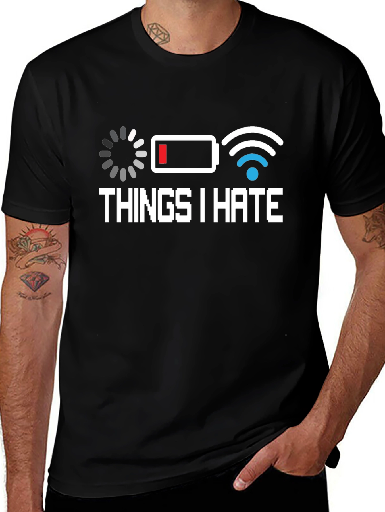Things I Hate T-Shirt - Low Battery Bad WiFi