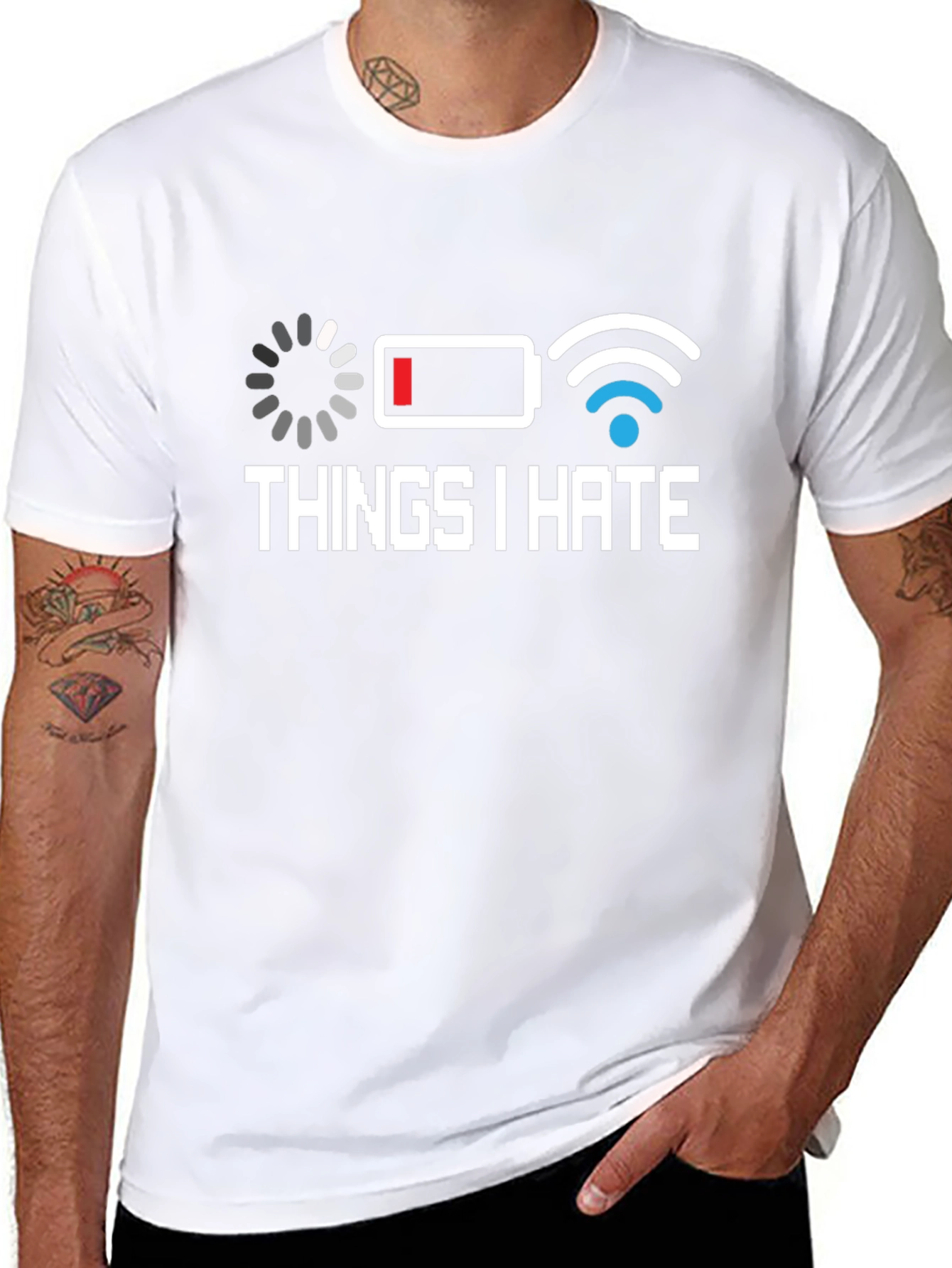 Things I Hate T-Shirt - Low Battery Bad WiFi