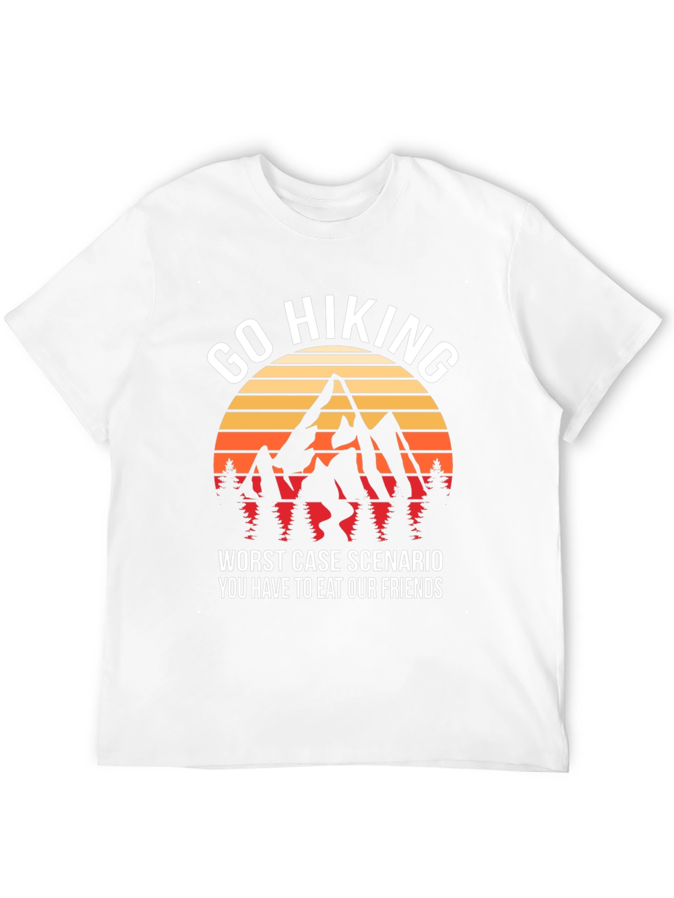 Go Hiking T-Shirt: Eat Our Friends