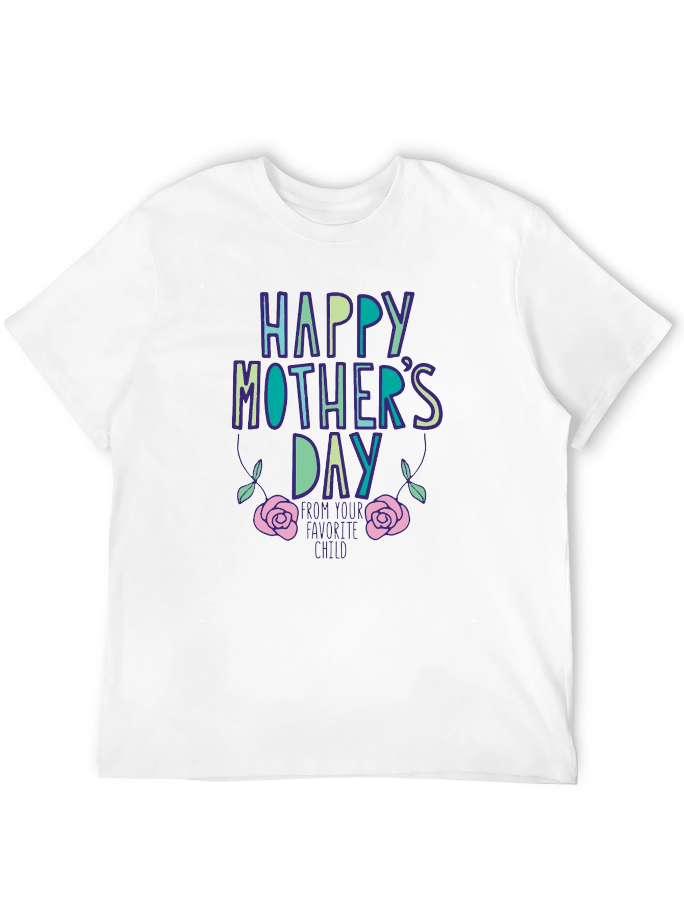 Happy Mothers Day T-Shirt