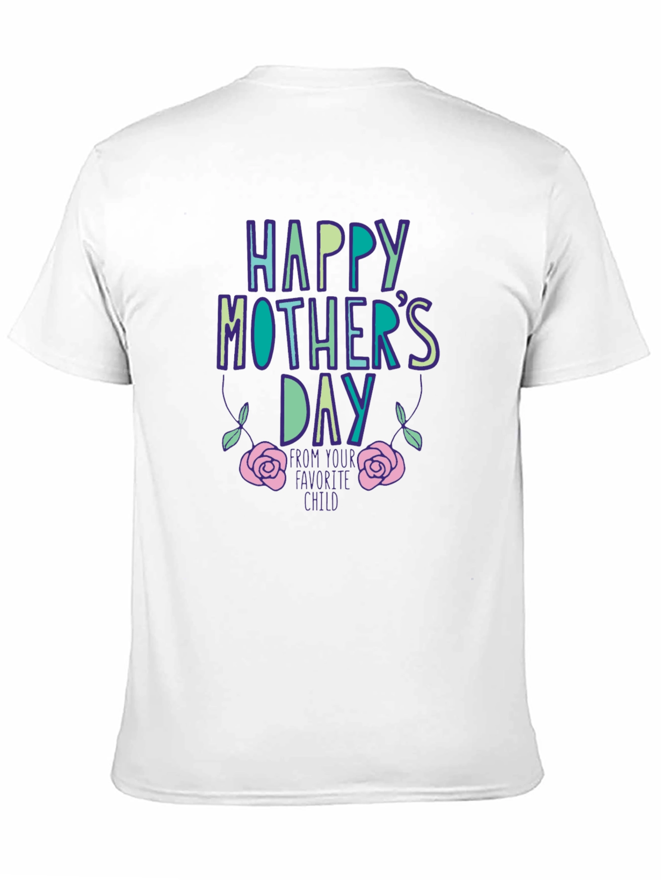 Happy Mothers Day T-Shirt