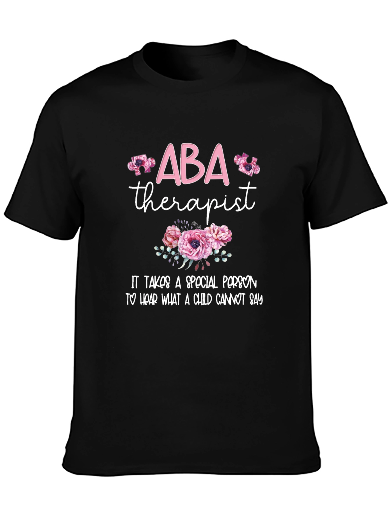 ABA Therapist Floral Graphic T-Shirt