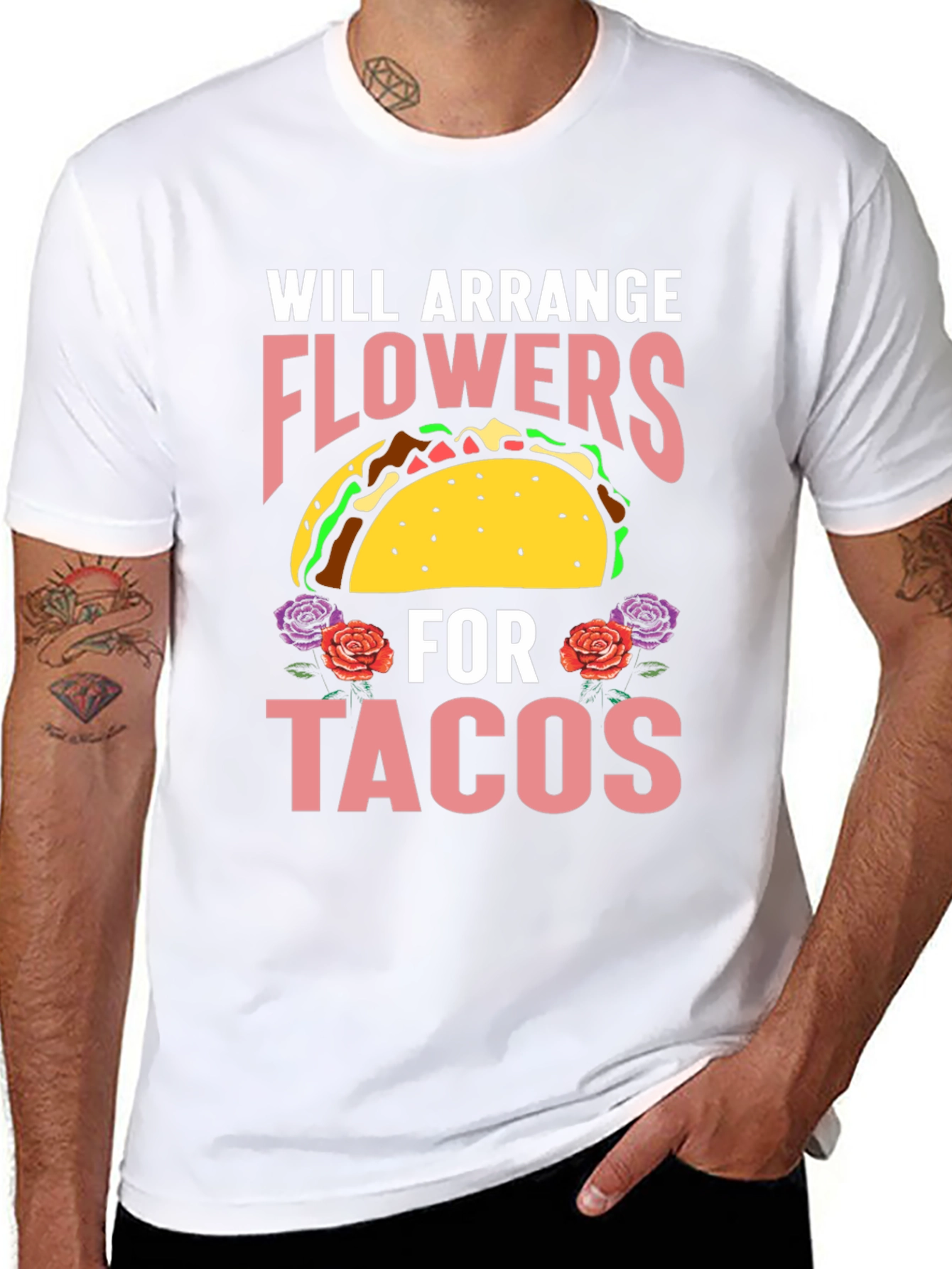 Will Arrange Flowers for Tacos Graphic T-Shirt