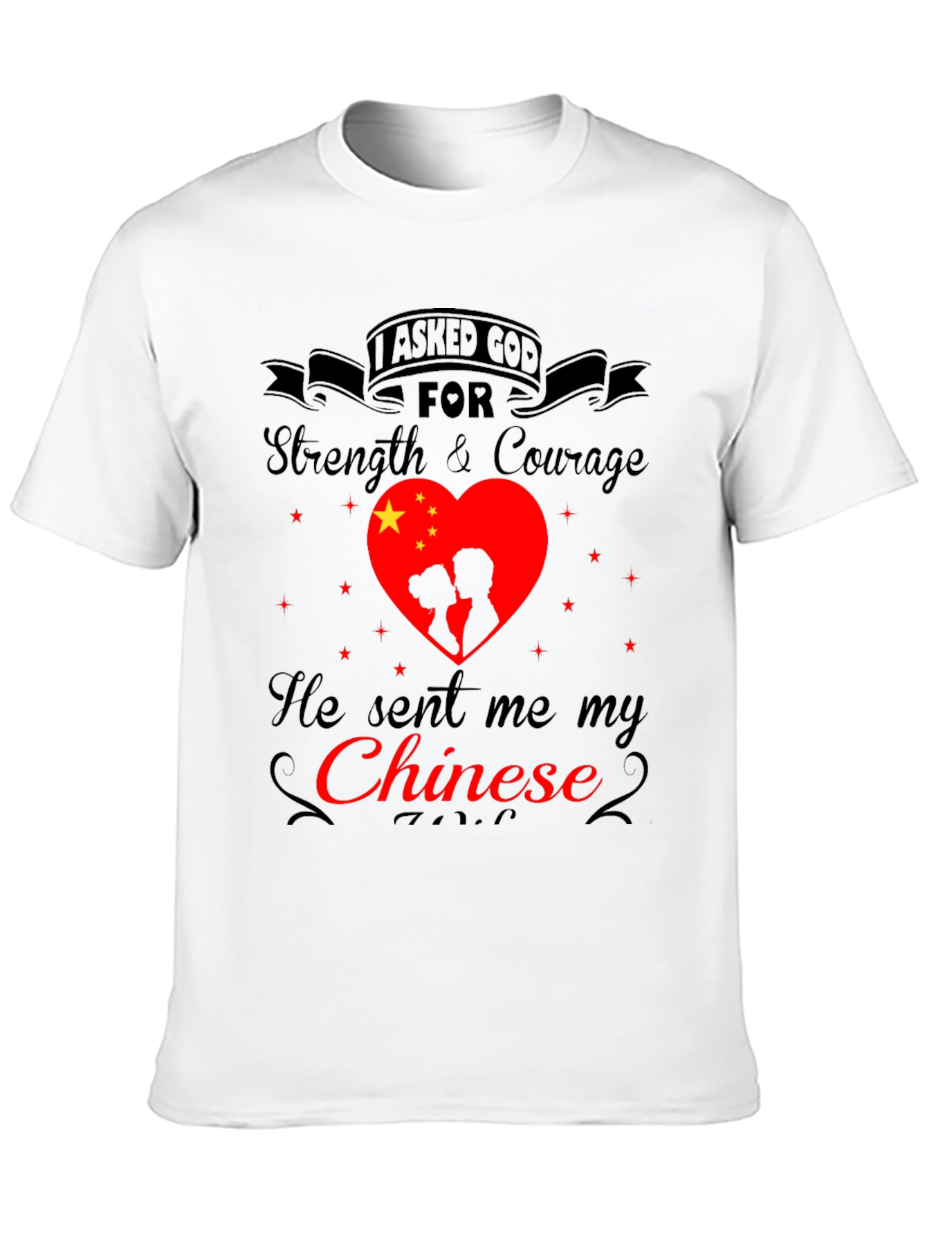 I Asked God For My Chinese T-Shirt
