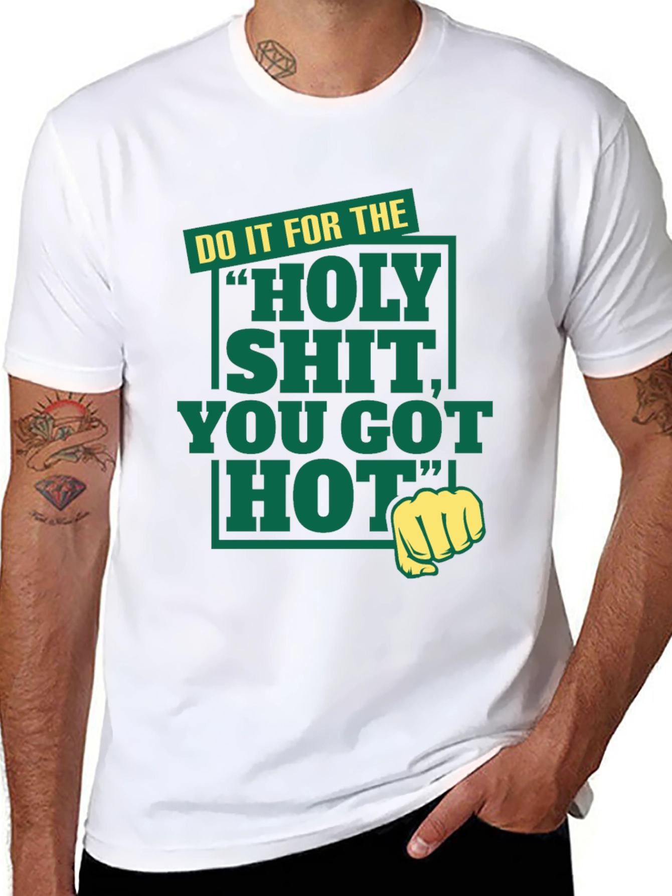 Holy Shit You Got Hot Tee