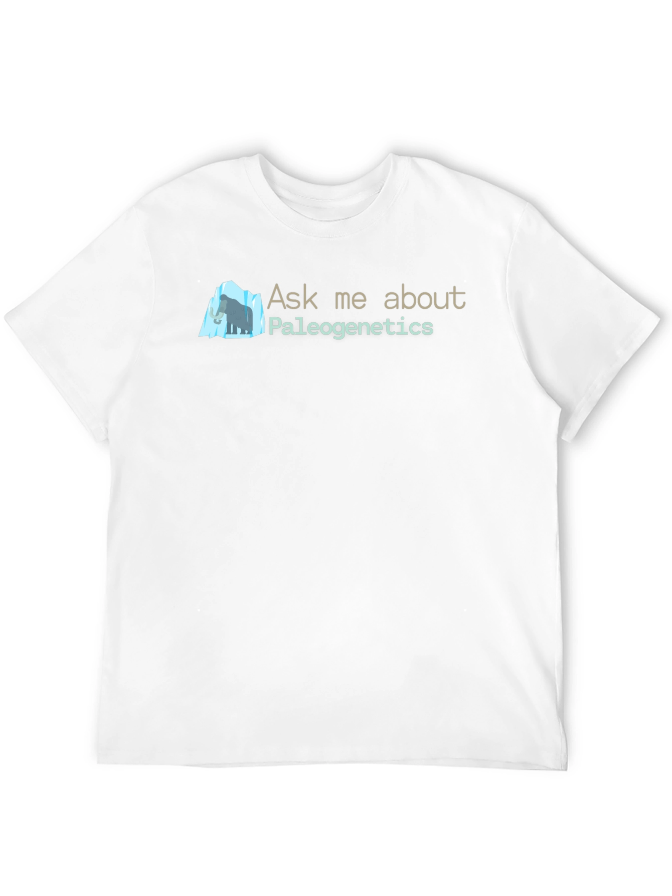 Paleogenetics Ask Me About T-Shirt