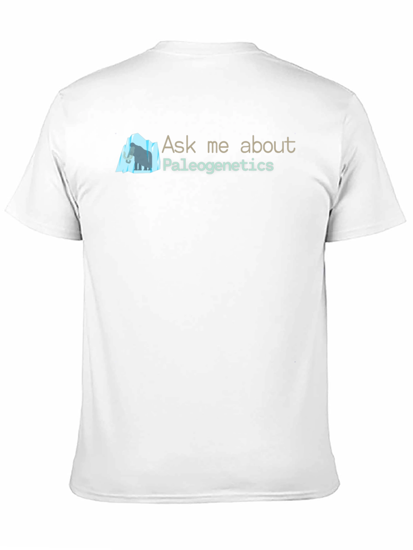 Paleogenetics Ask Me About T-Shirt