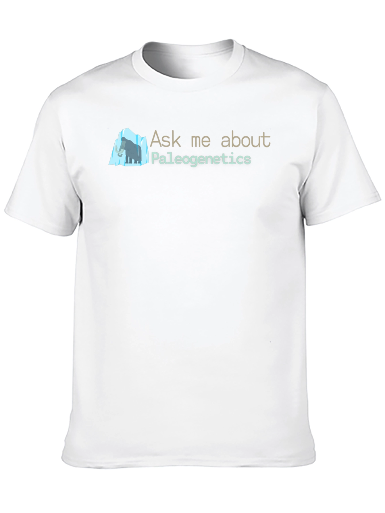 Paleogenetics Ask Me About T-Shirt