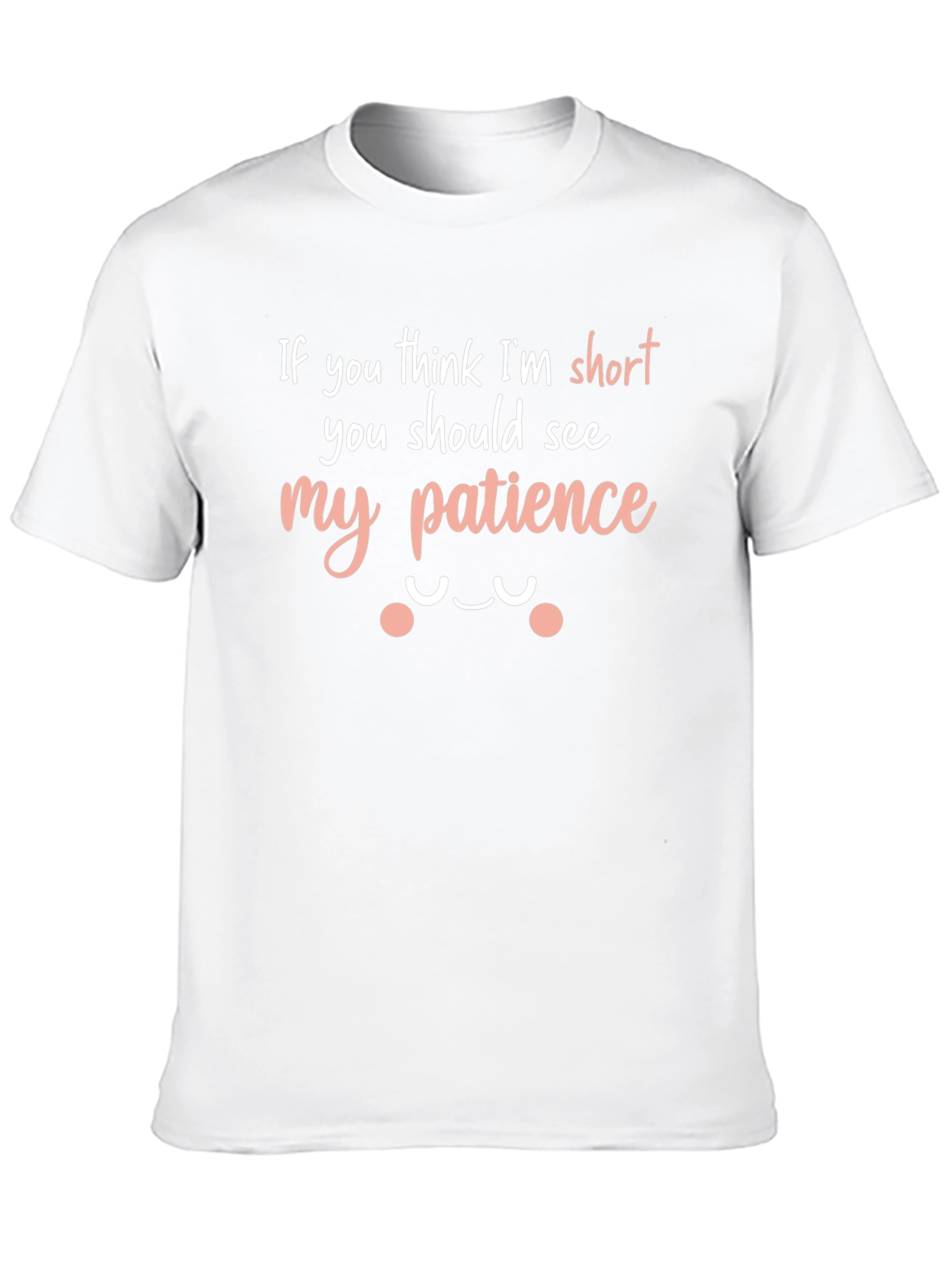Funny Short Patience Graphic Tee Shirt