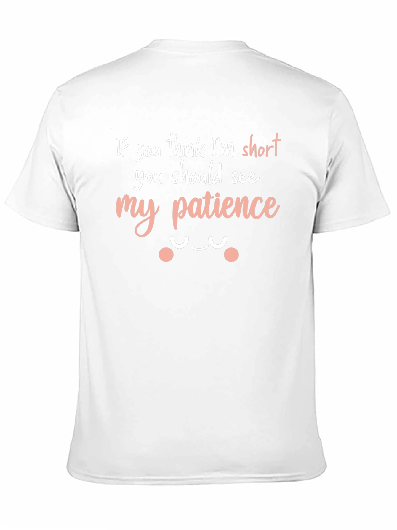 Funny Short Patience Graphic Tee Shirt