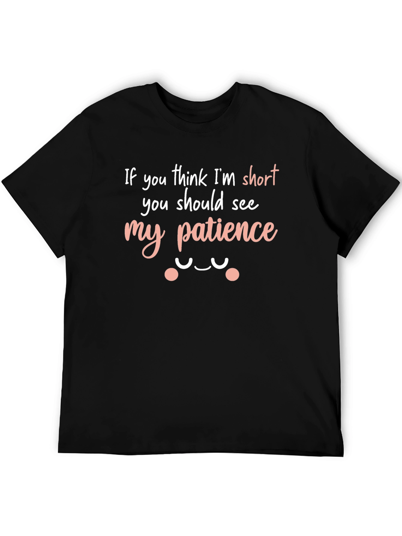 Funny Short Patience Graphic Tee Shirt