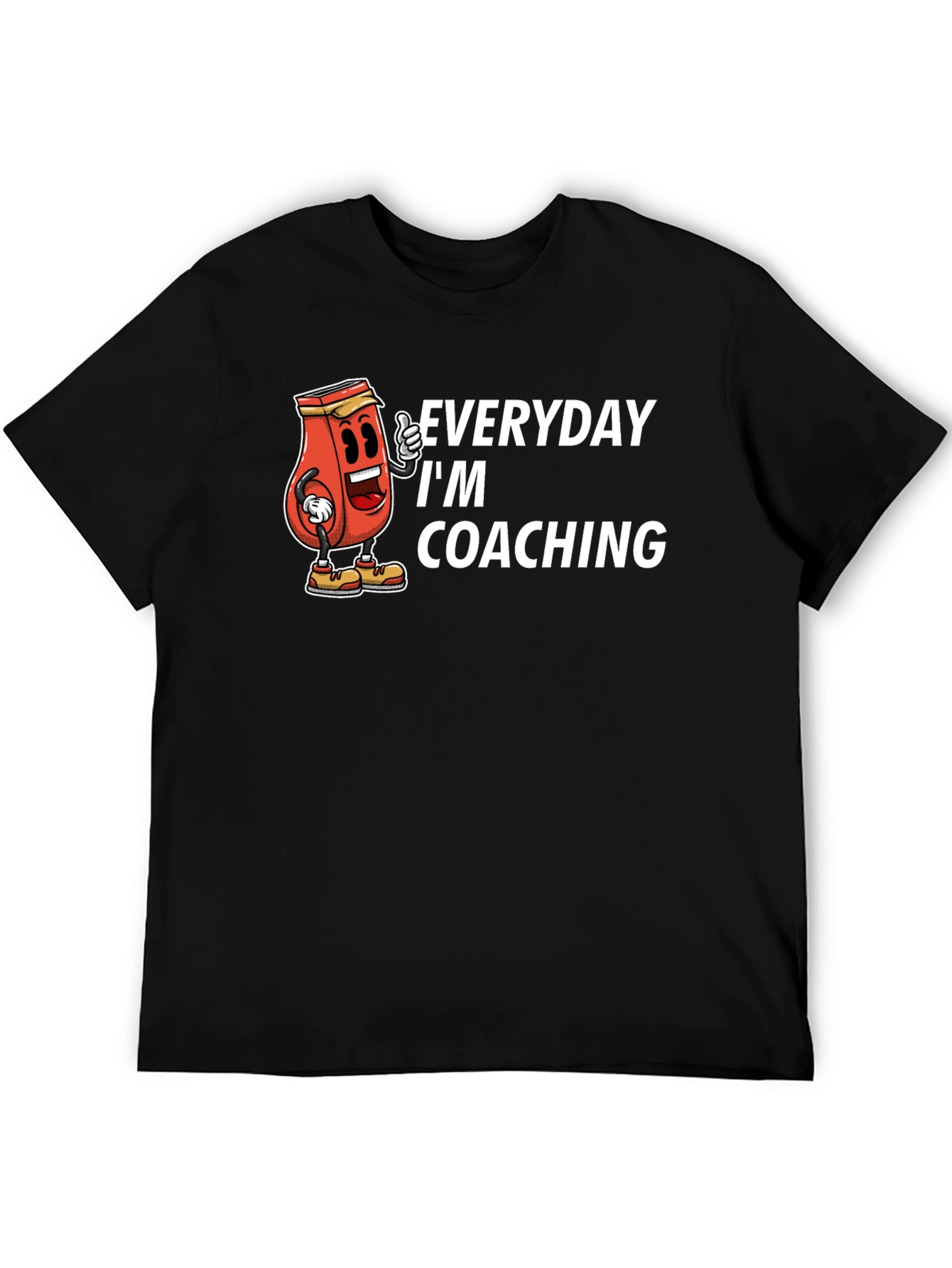 Everyday Im Coaching T-Shirt