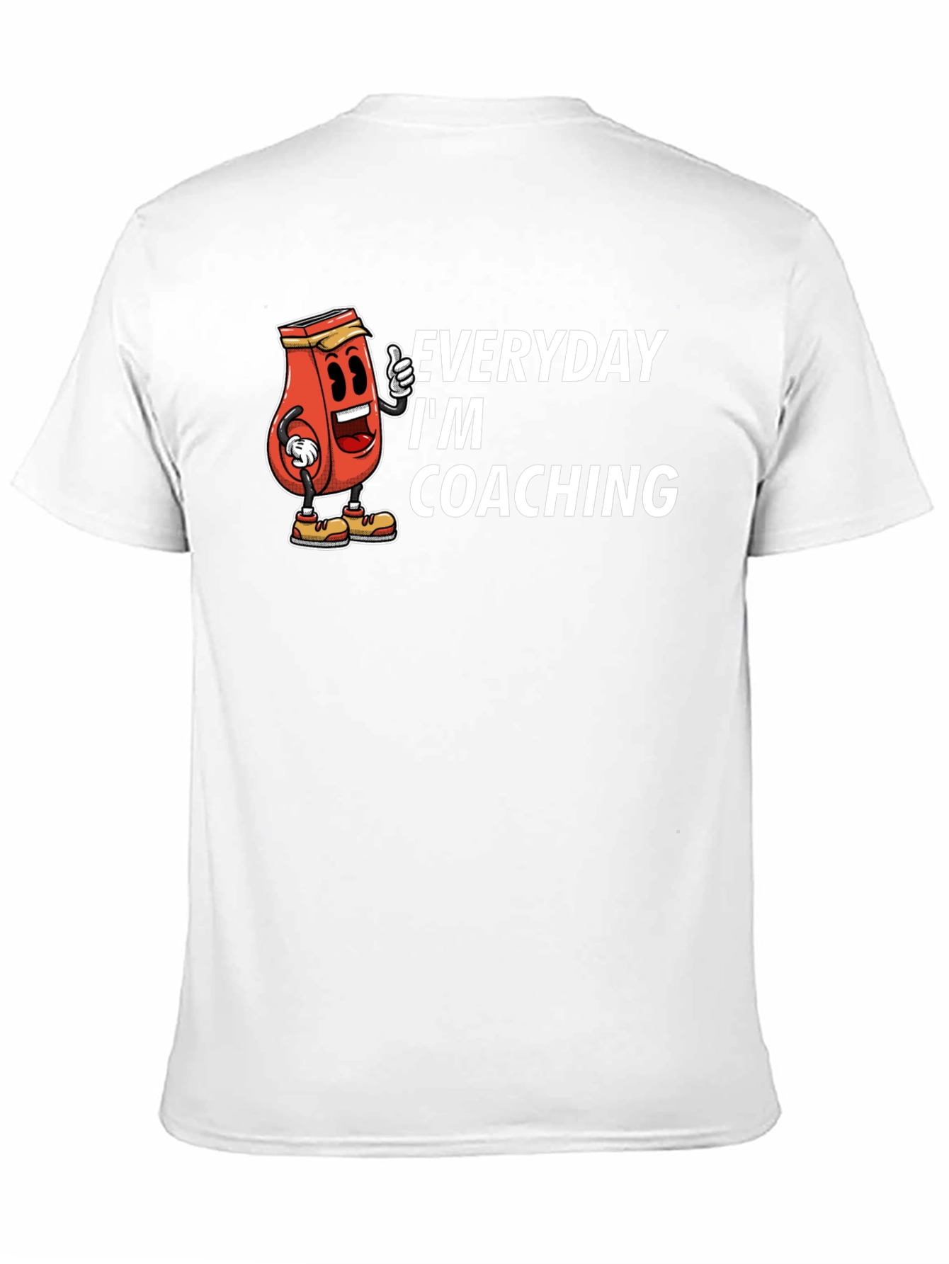 Everyday Im Coaching T-Shirt