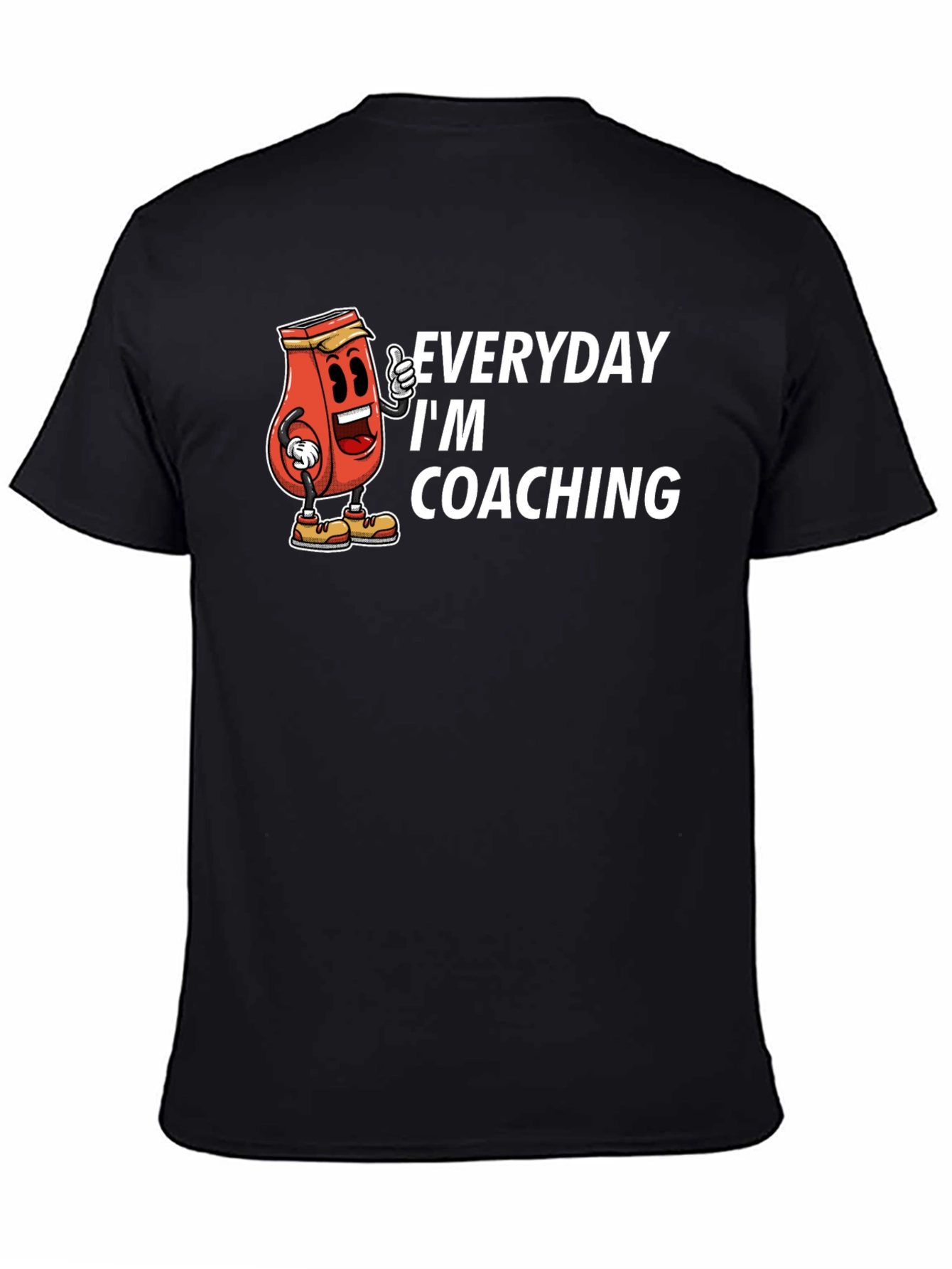 Everyday Im Coaching T-Shirt