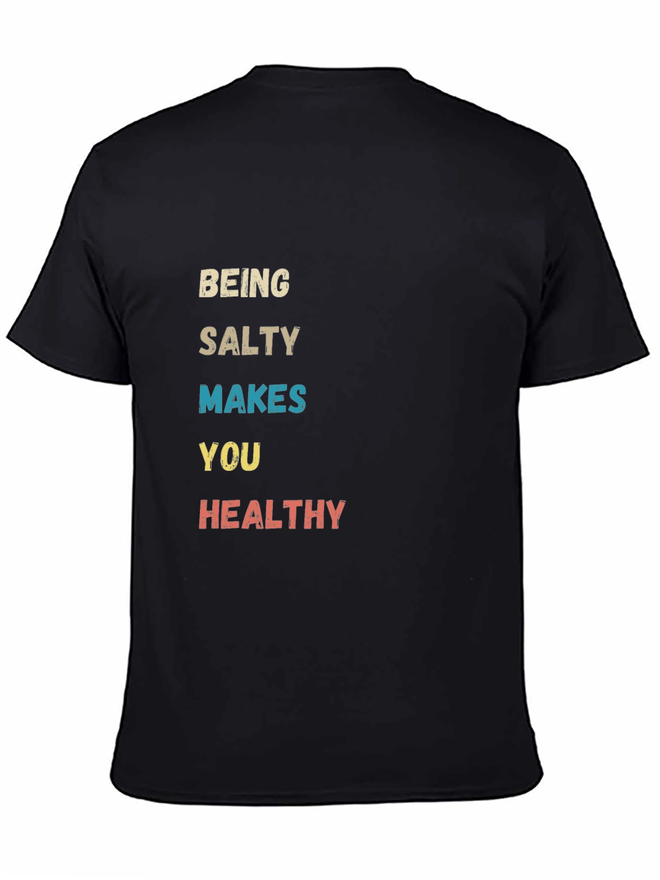 Salty Makes You Healthy Graphic Tee