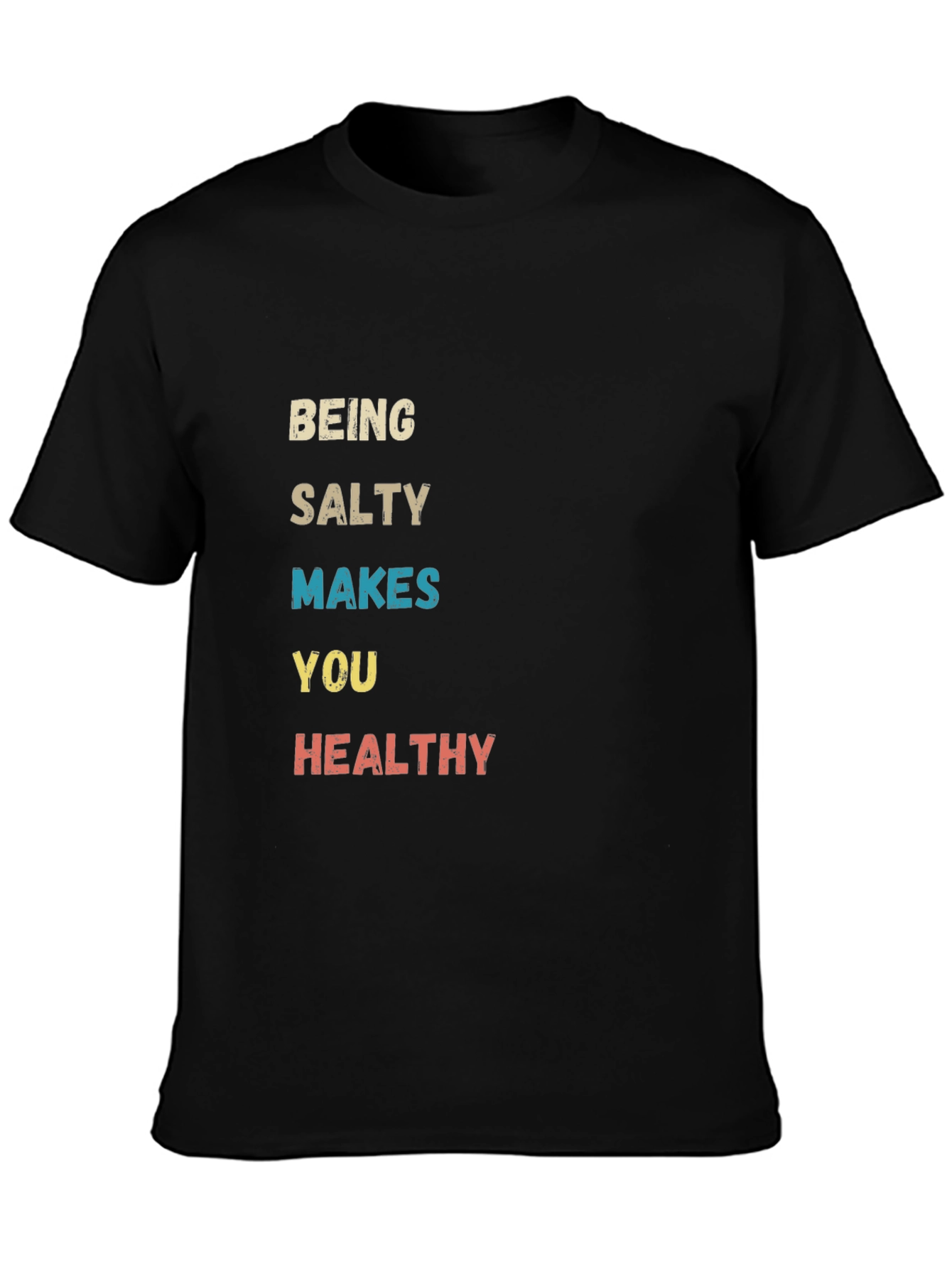 Salty Makes You Healthy Graphic Tee