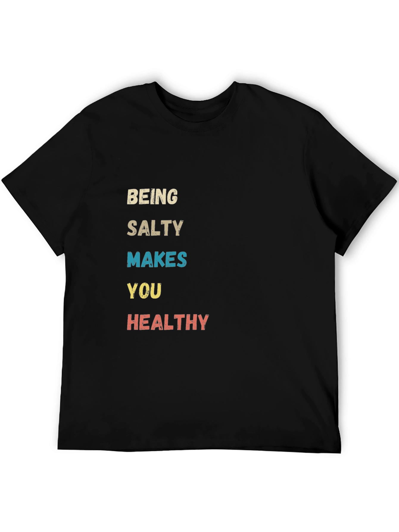 Salty Makes You Healthy Graphic Tee
