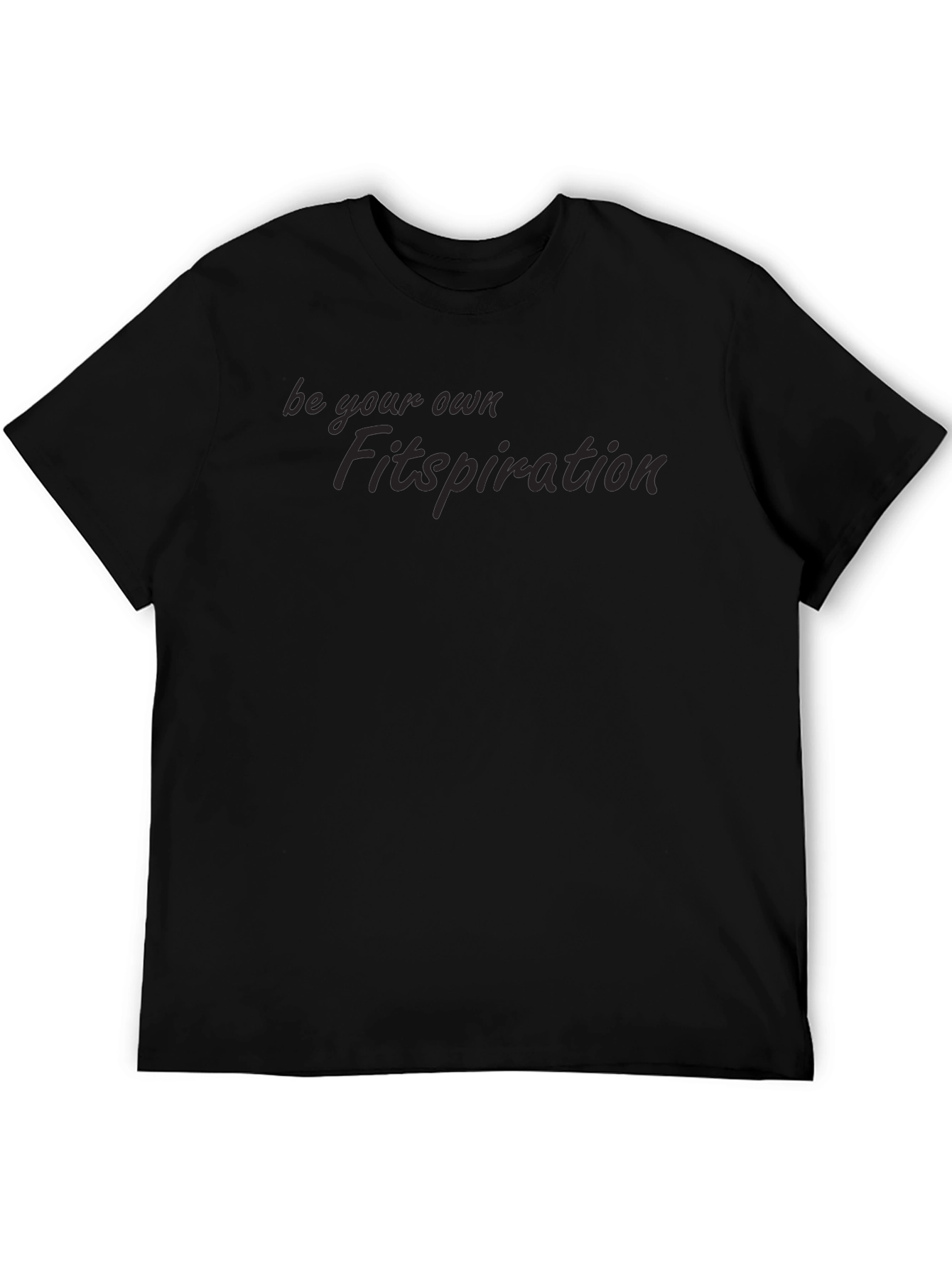 Be Your Own Fitspiration Black T-Shirt