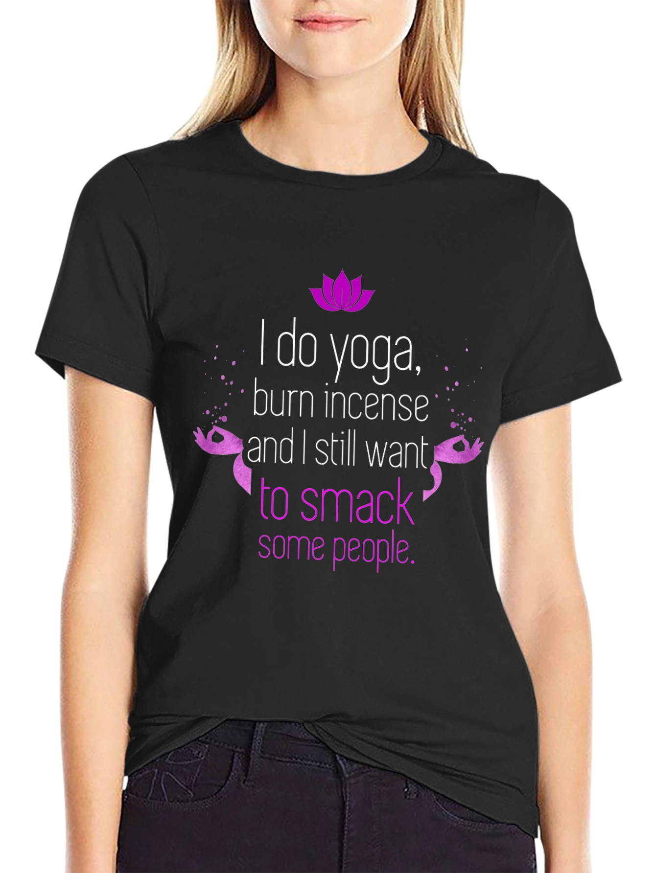Funny Yoga T-Shirt - Burn Incense Smack People