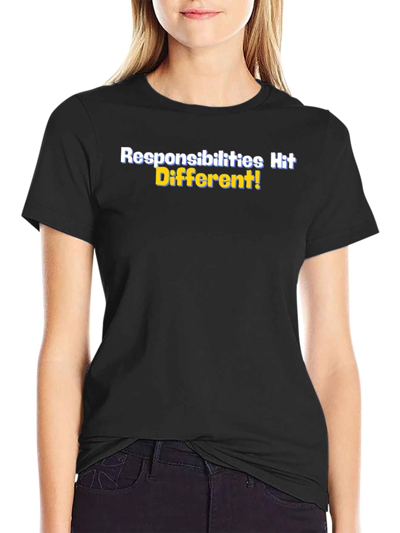 Responsibilities Hit Different! Black T-Shirt