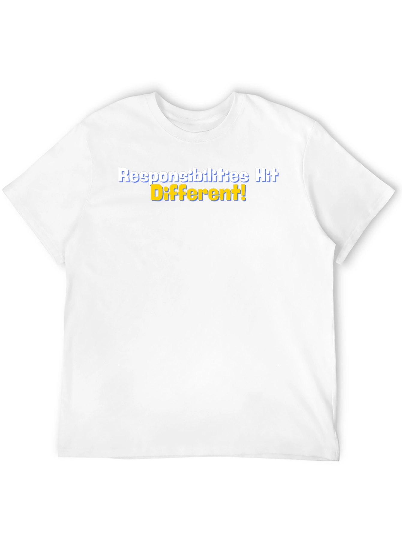 Responsibilities Hit Different! Black T-Shirt