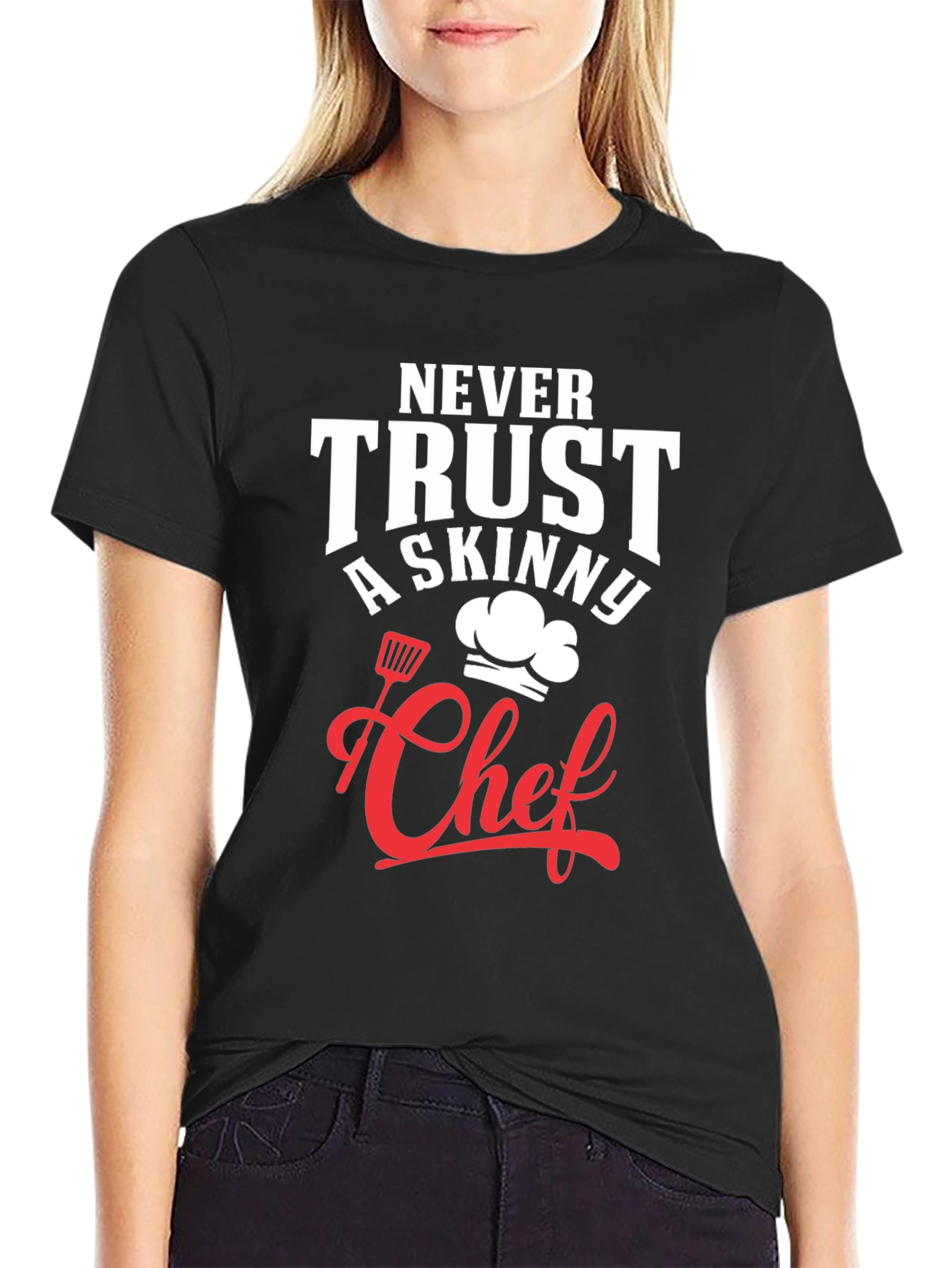 Funny Chef T-Shirt - Never Trust A Skinny Chef