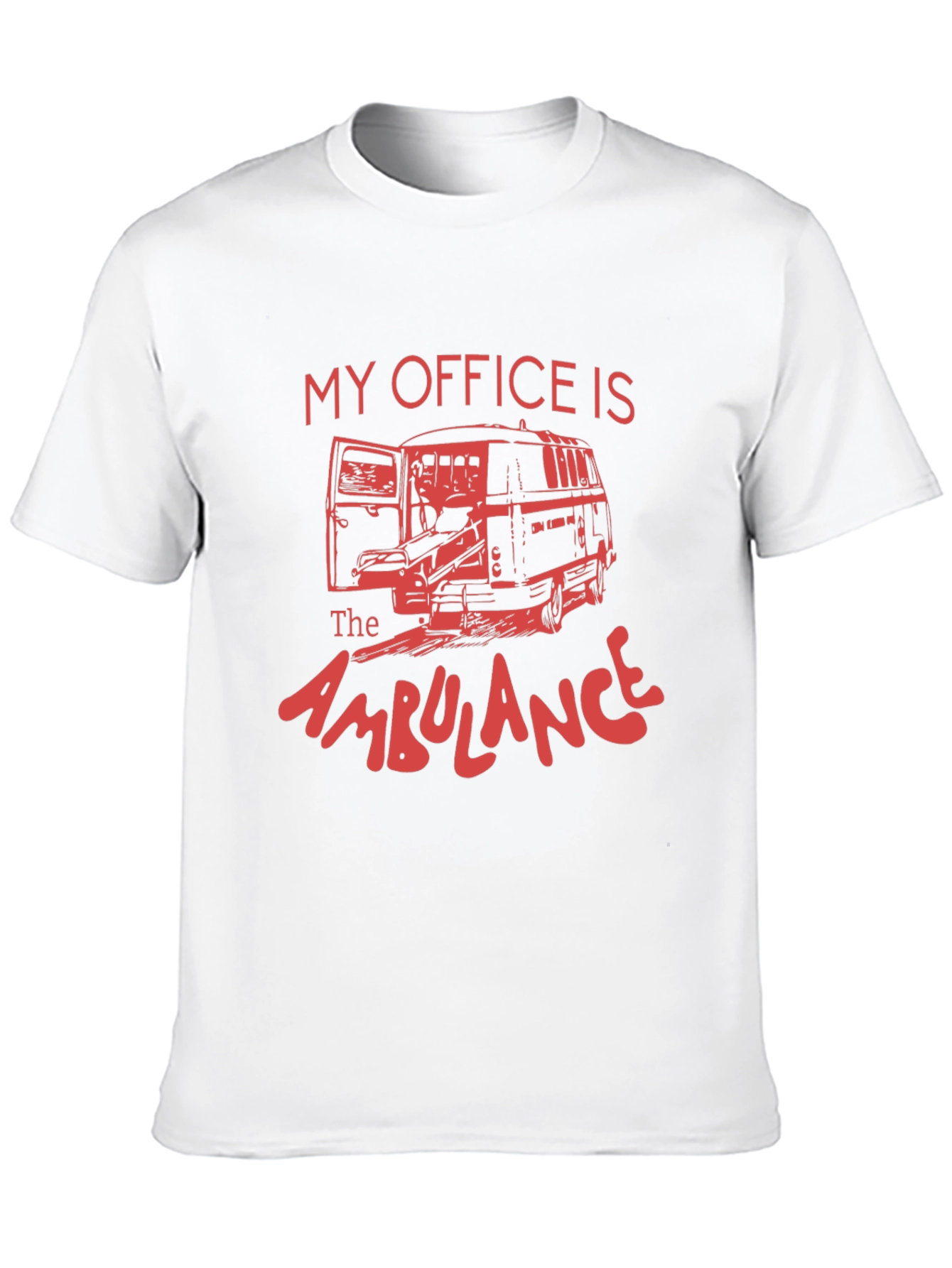 My Office Is The Ambulance Graphic Tee