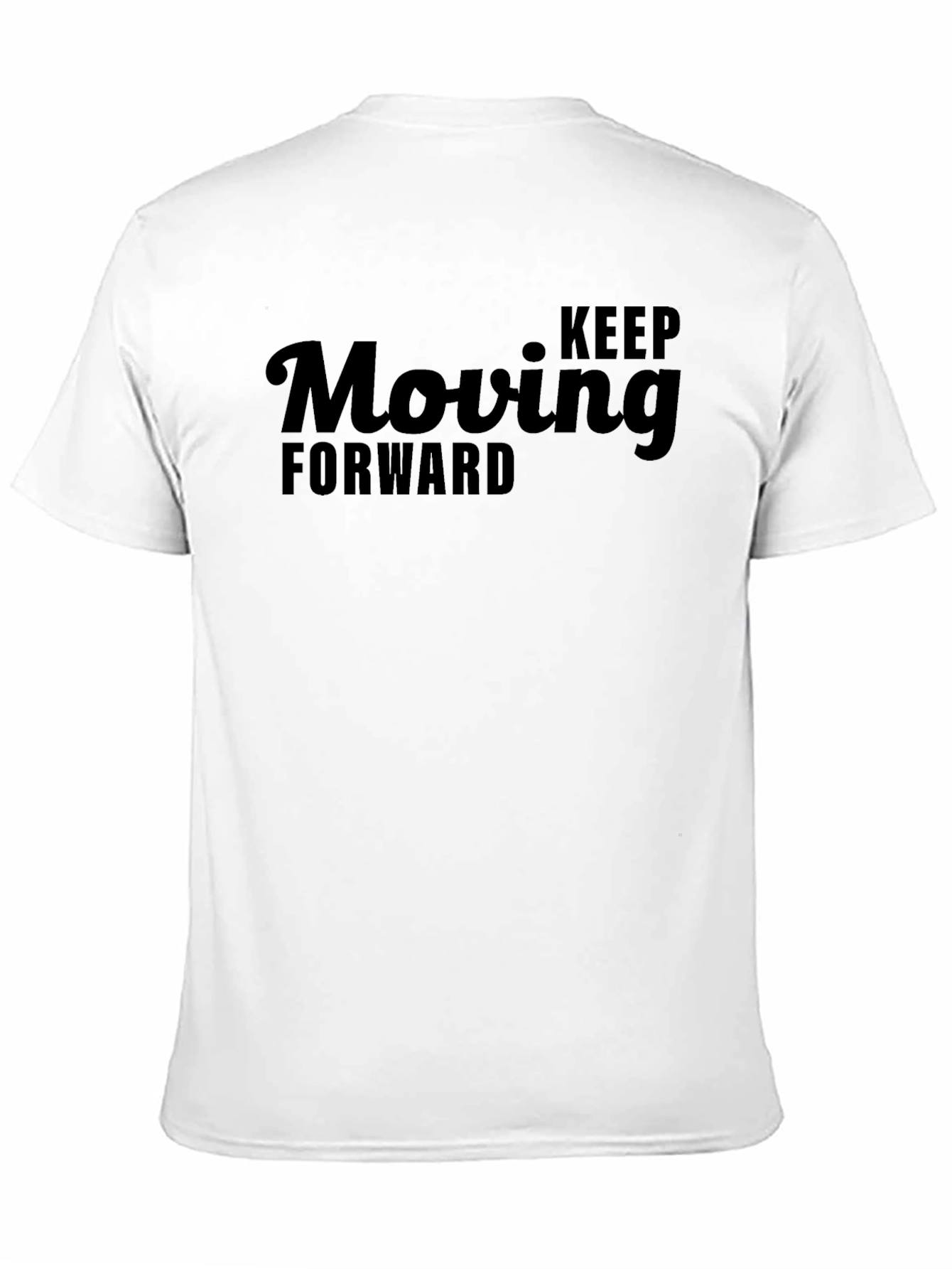 Keep Moving Forward T-Shirt