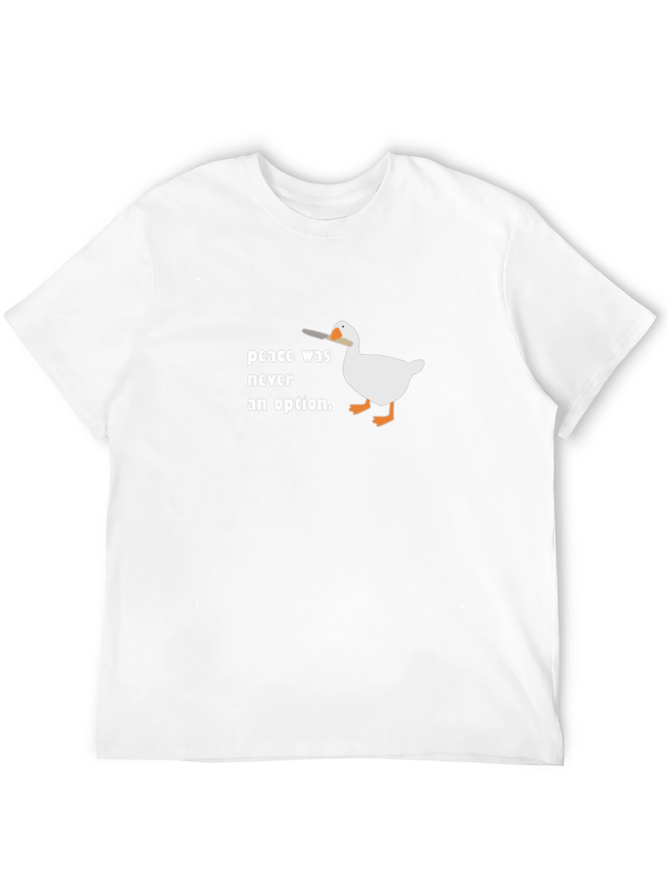 Peace Was Never An Option Goose T-Shirt