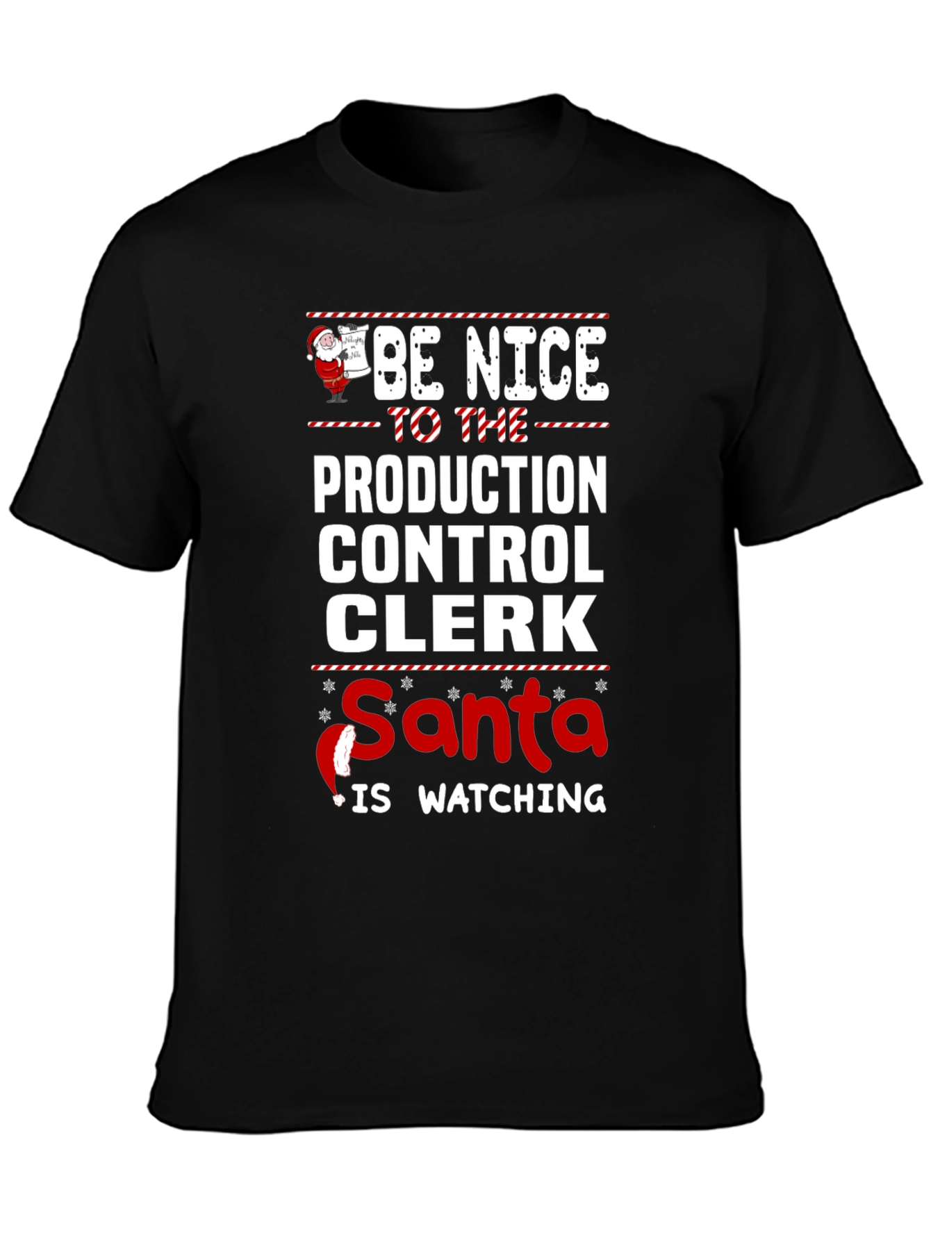 Be Nice to Production Control Clerk Santa T-Shirt