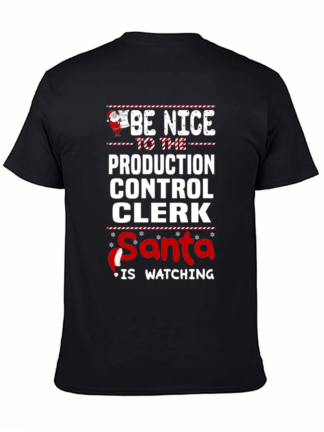 Be Nice to Production Control Clerk Santa T-Shirt