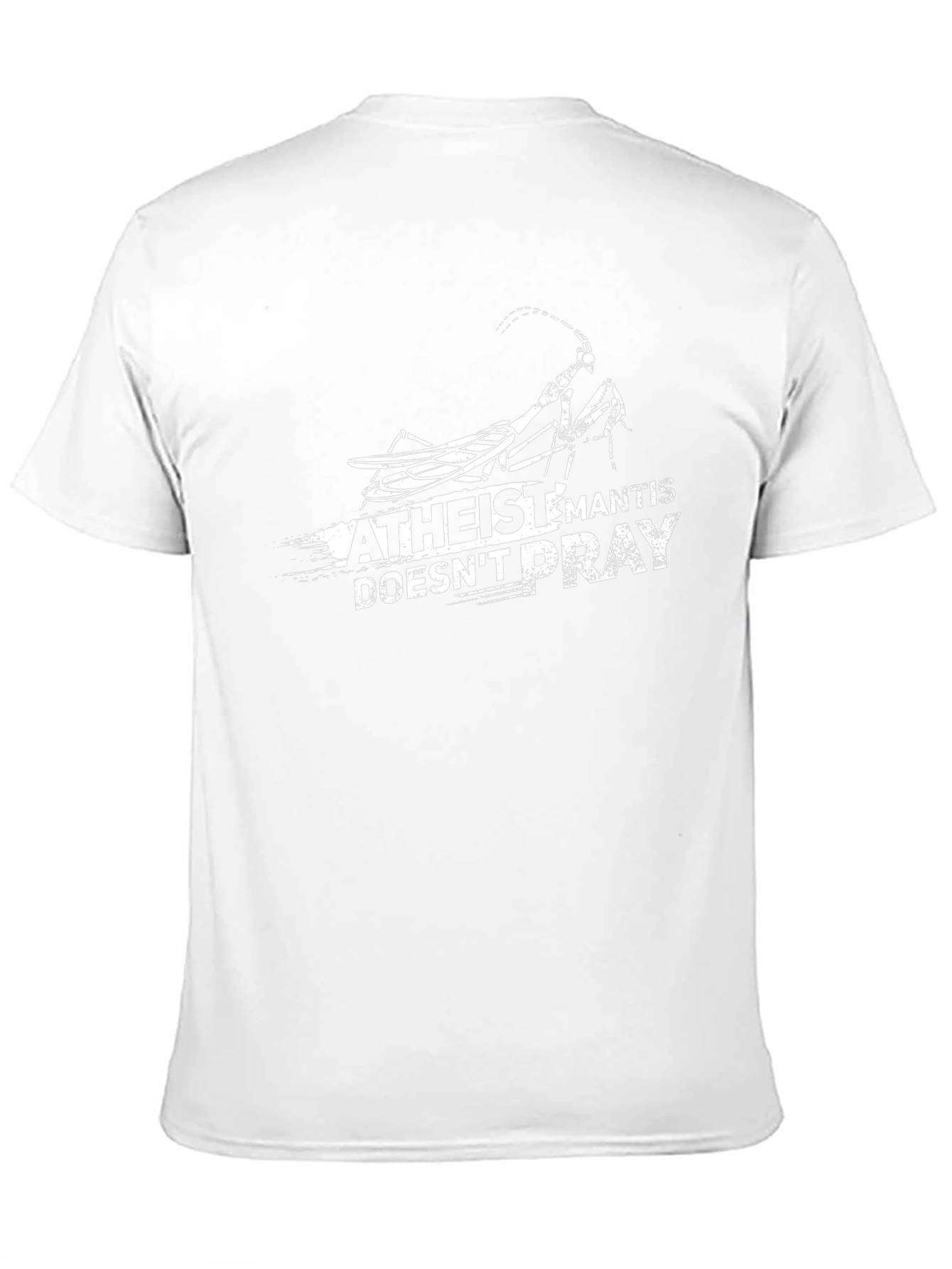 Atheist Mantis T-Shirt - Doesnt Pray Funny Tee