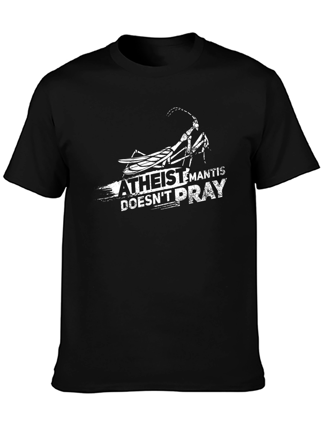 Atheist Mantis T-Shirt - Doesnt Pray Funny Tee