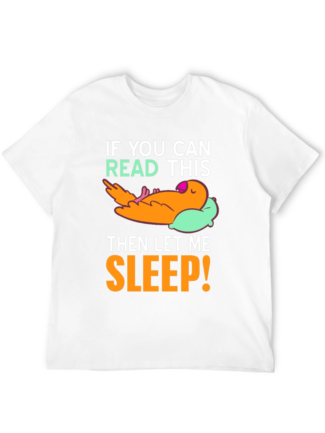 Sleepy Bird Graphic T-Shirt - Funny Slogan Tee